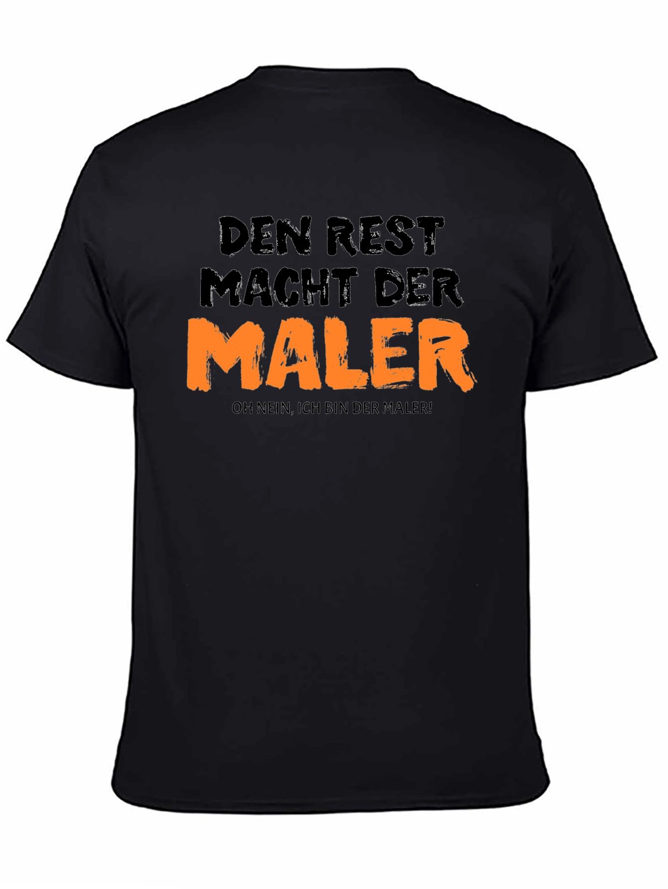 Den Rest Macht Der Maler Black Graphic Tee