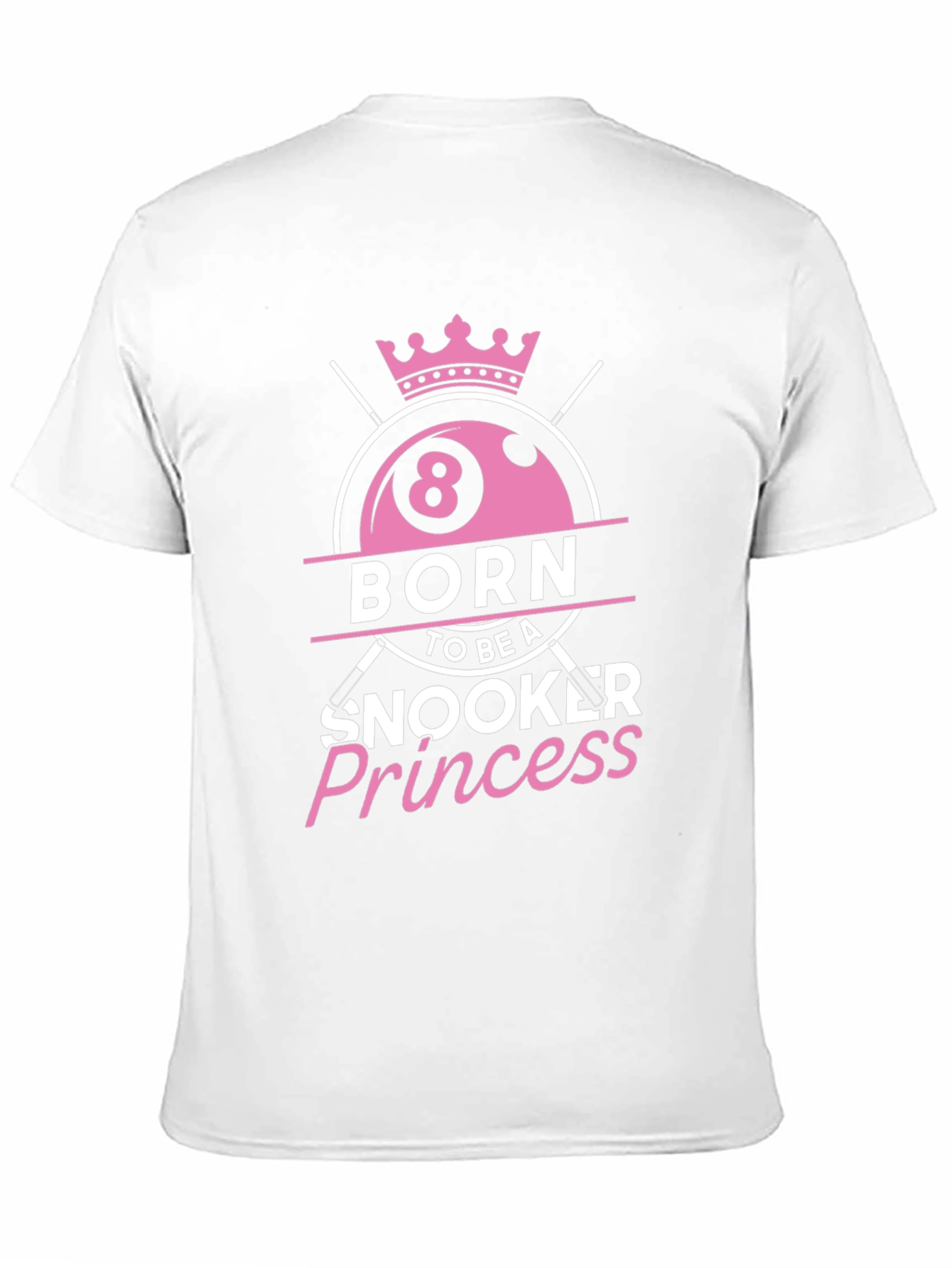 Born Snooker Princess Tee - Billiards Lover T-Shirt