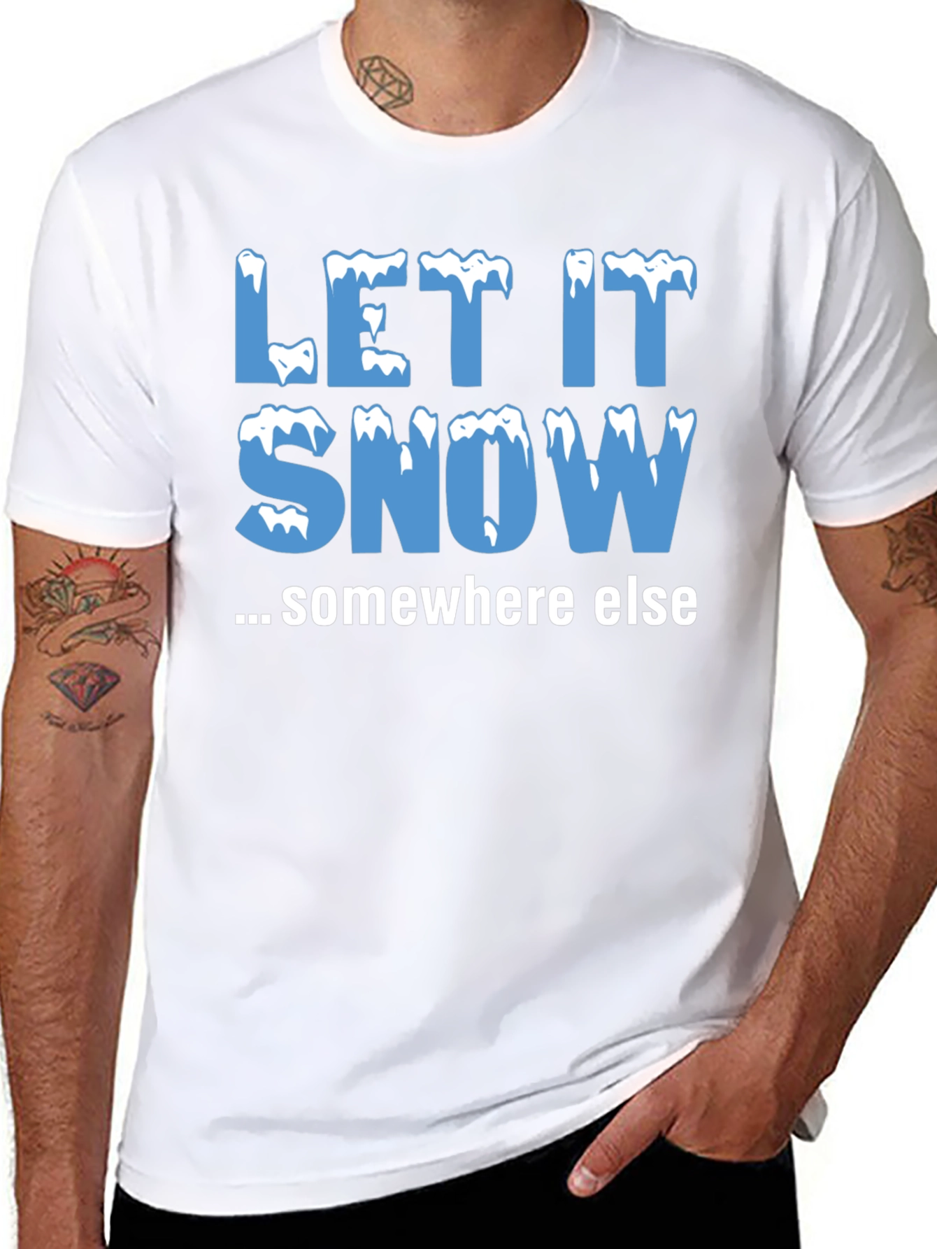 Let It Snow Somewhere Else Black T-Shirt