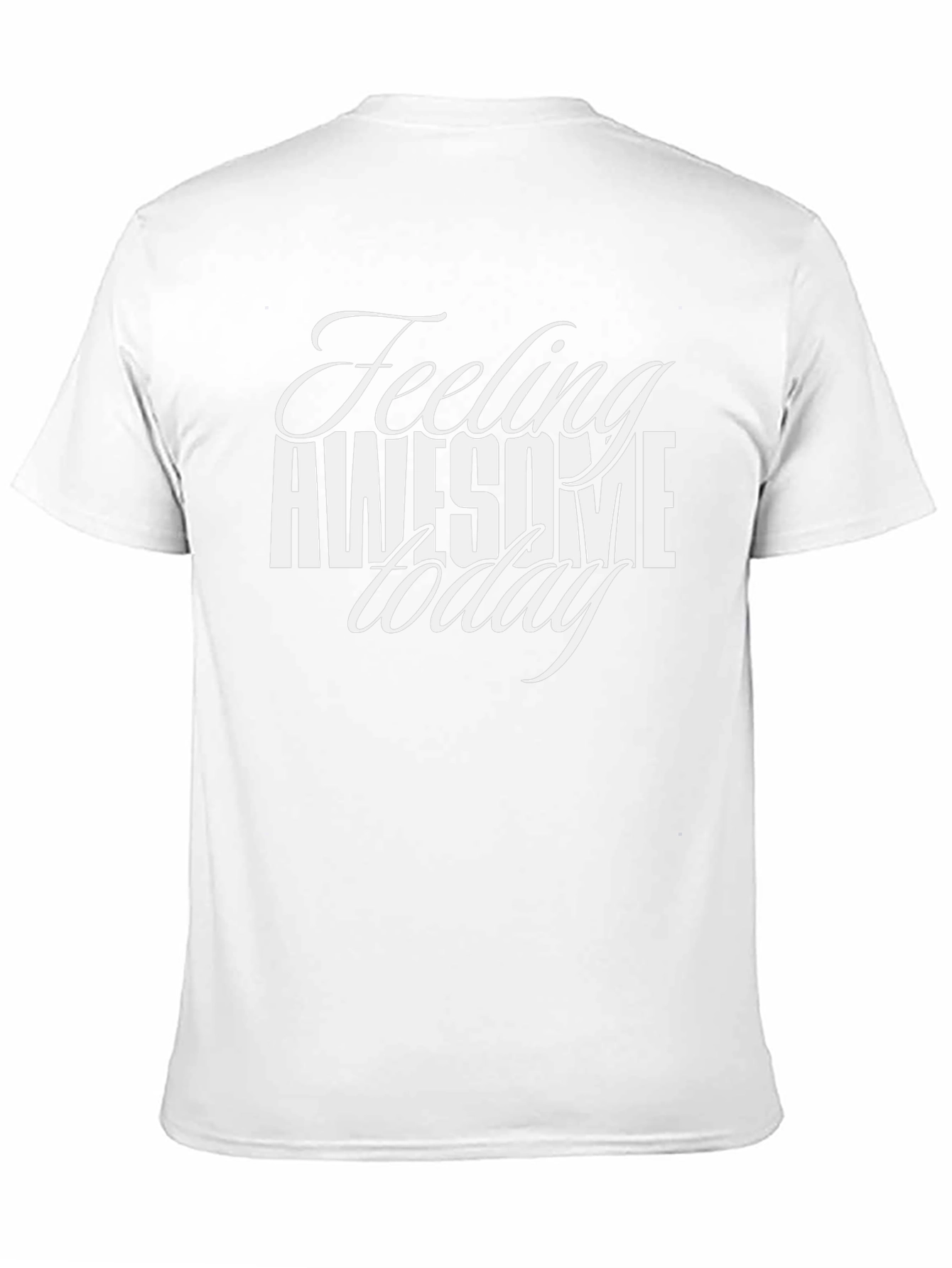 Feeling Awesome Today Graphic Tee