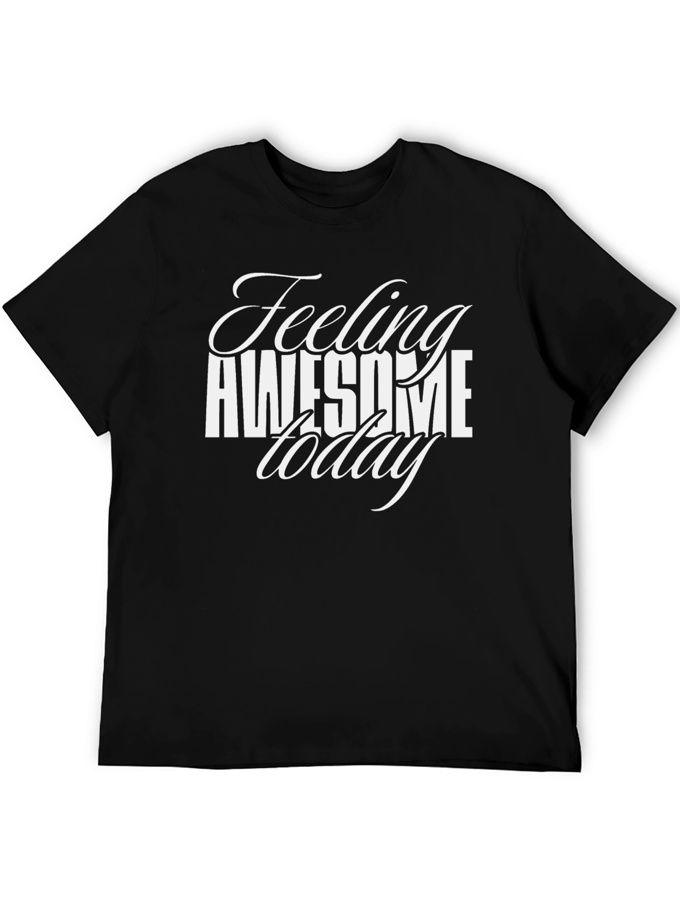 Feeling Awesome Today Graphic Tee