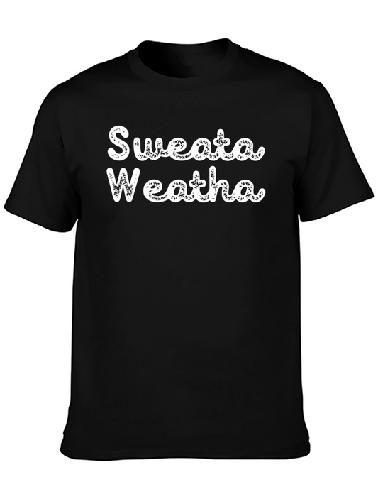 Sweata Weatha T-Shirt - Cozy Season Style
