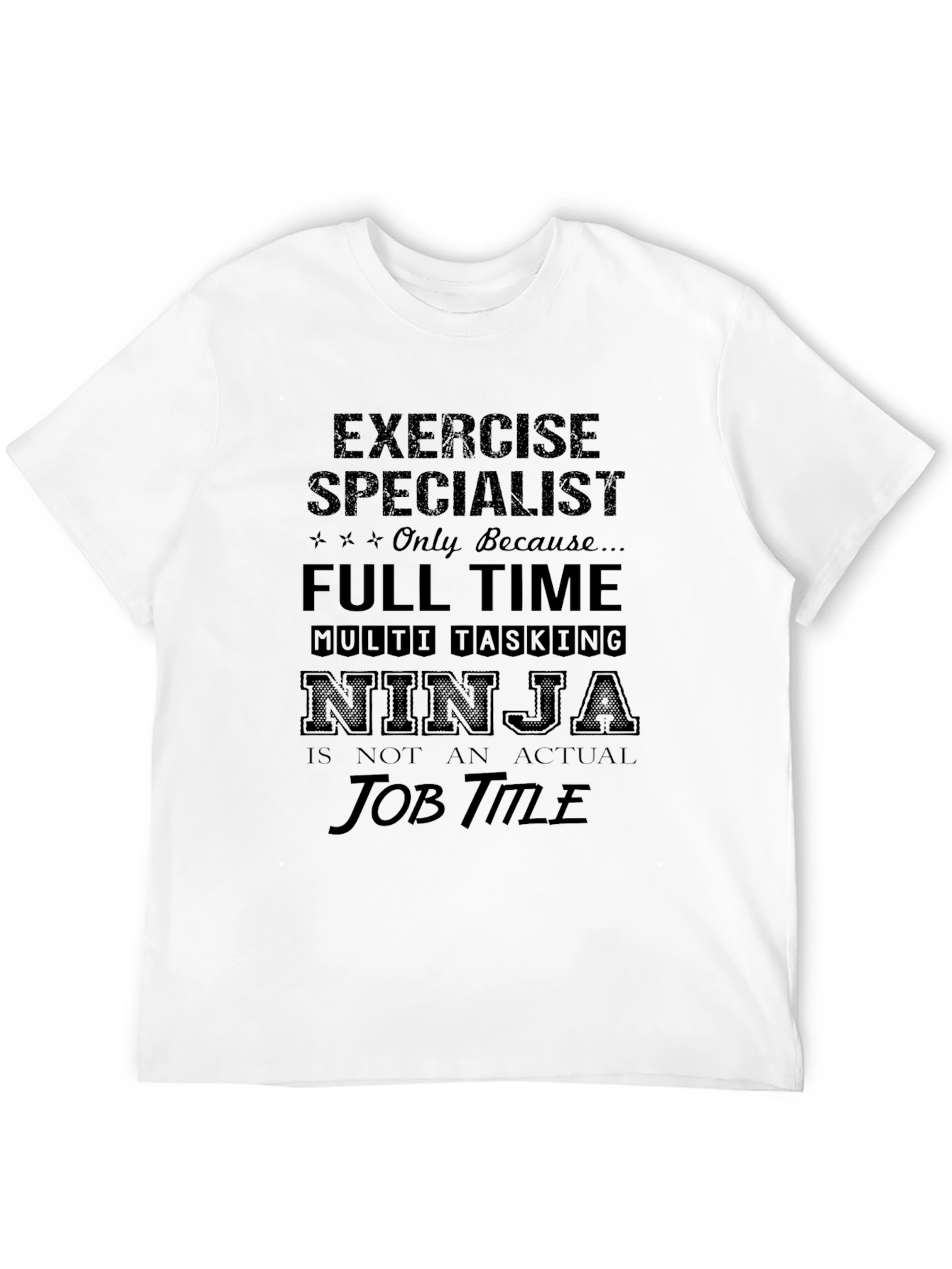 Exercise Specialist Ninja T-Shirt
