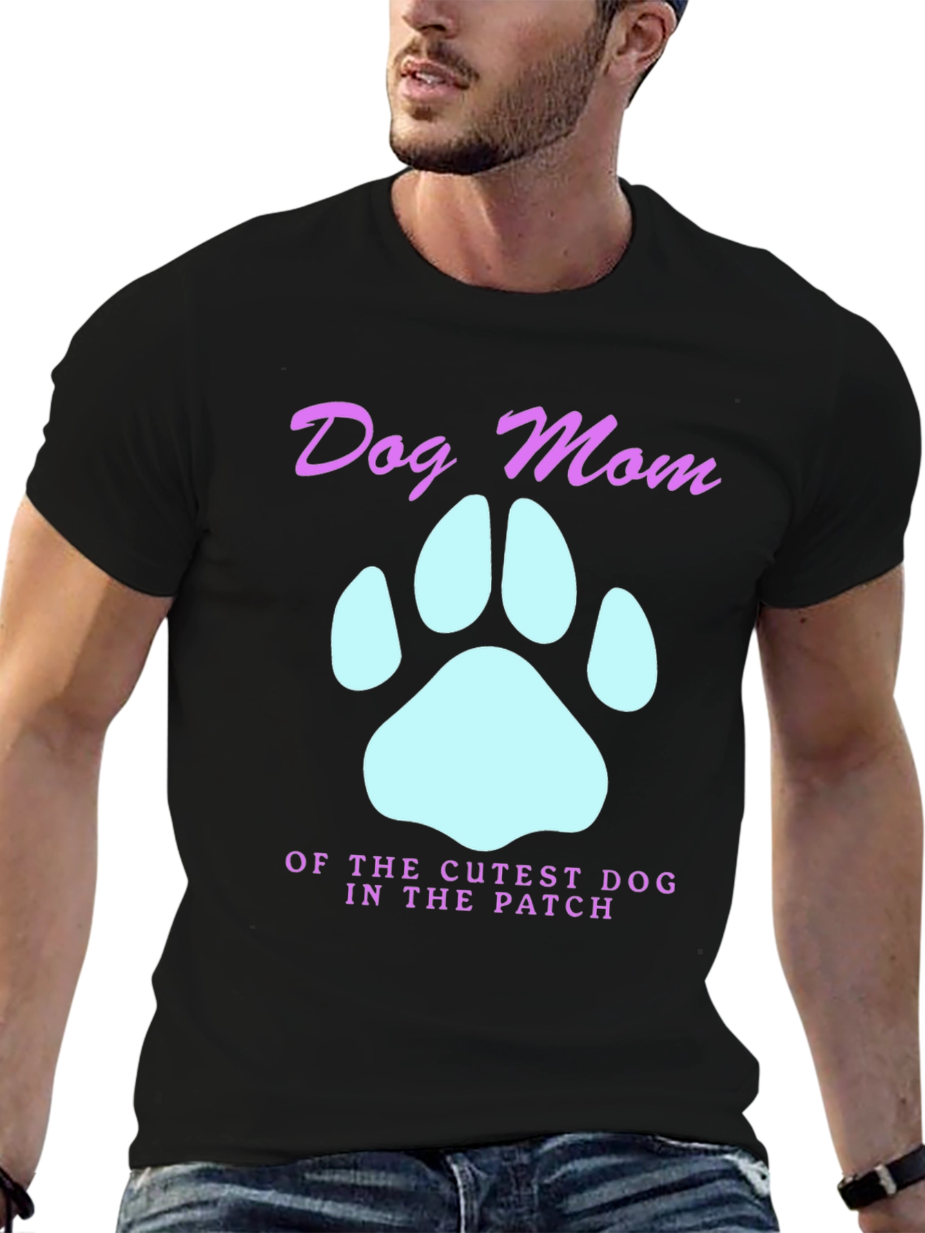 Dog Mom T-Shirt - Cutest Dog in the Patch