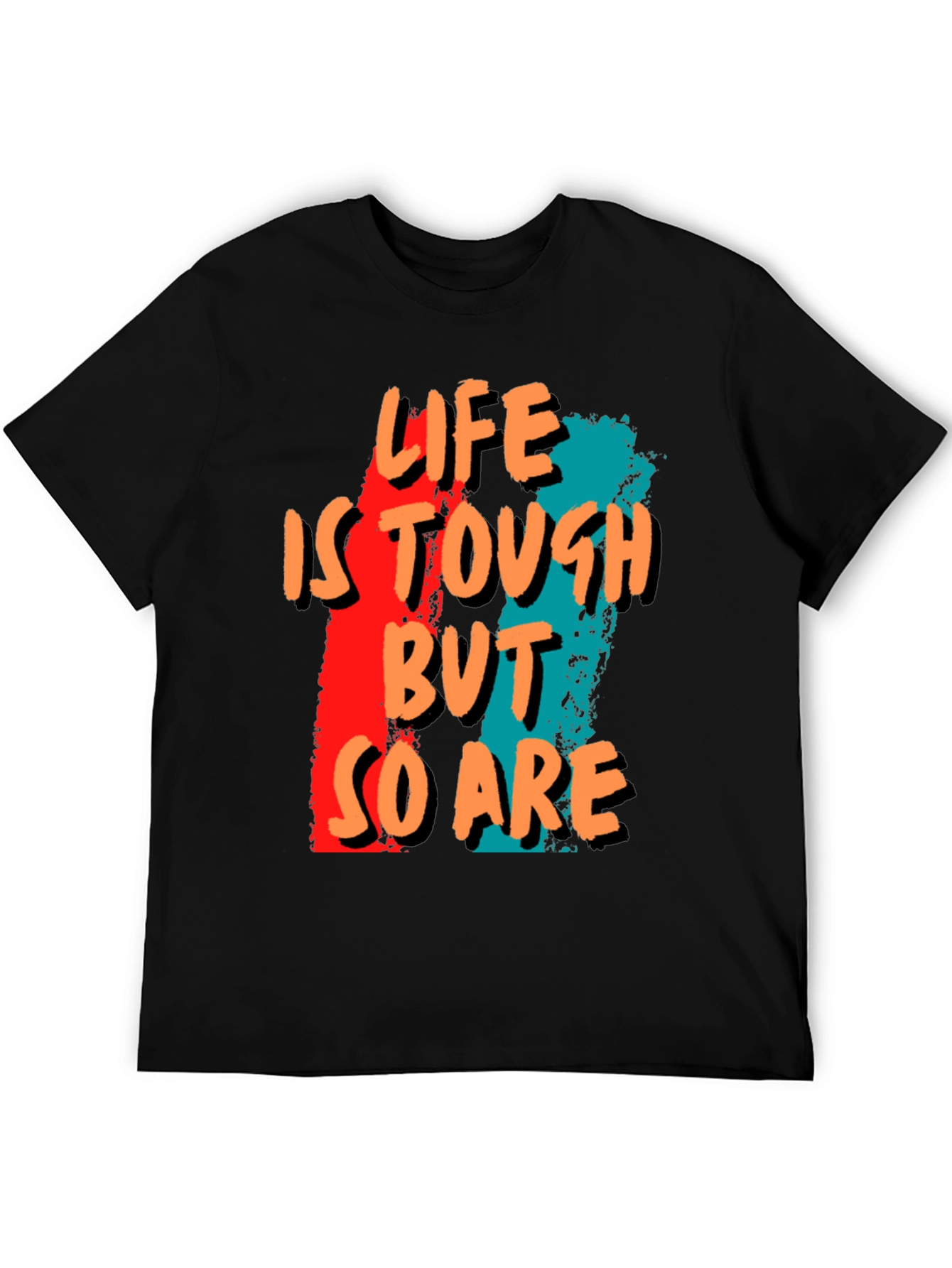 Life is Tough T-Shirt - Graphic Tee