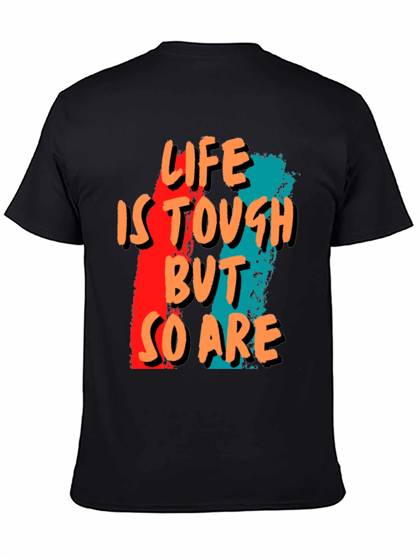 Life is Tough T-Shirt - Graphic Tee