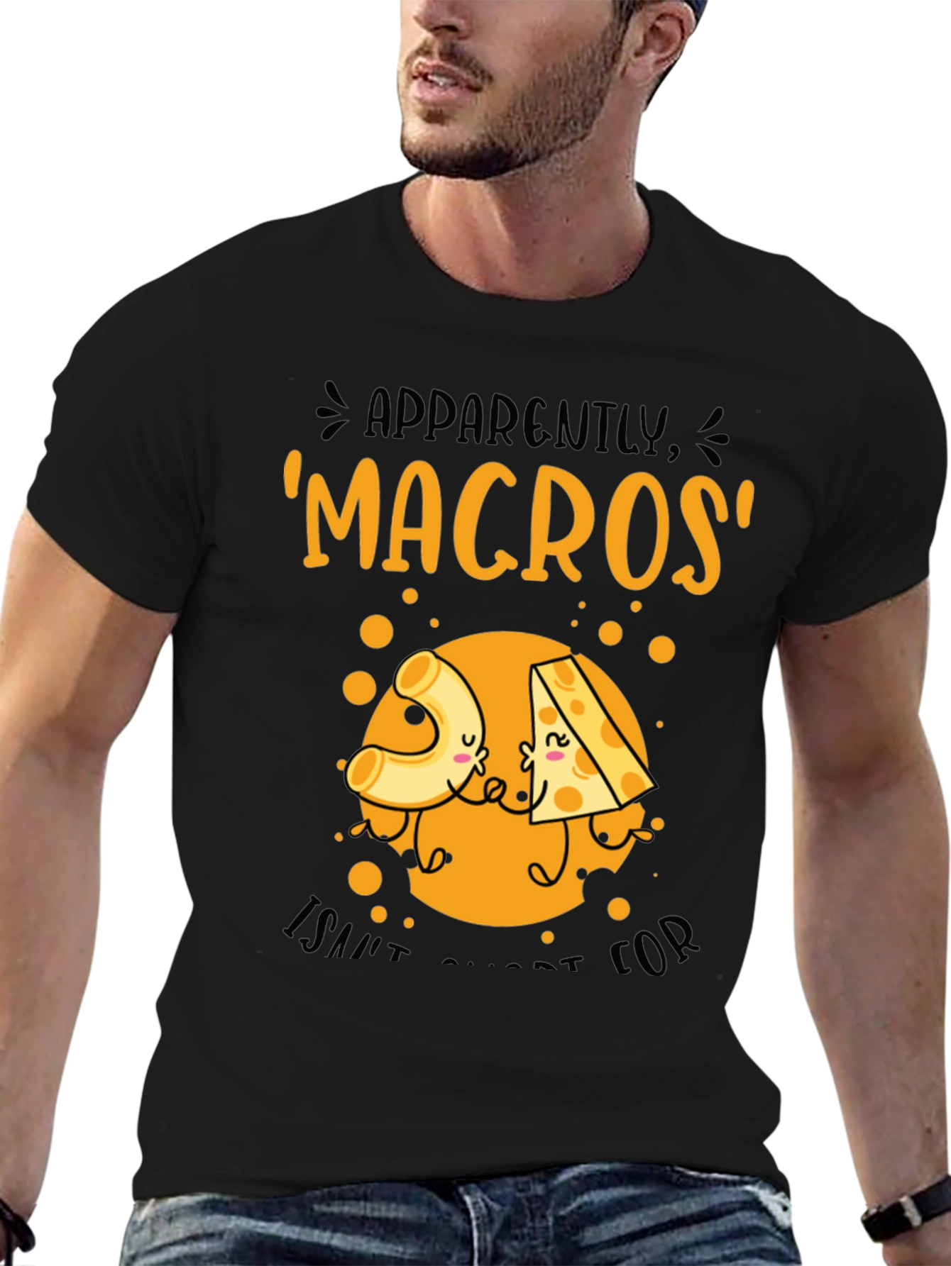 Macros I Saw It For Cheese T-Shirt