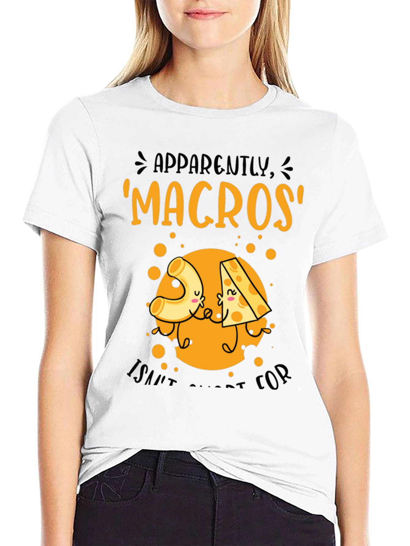 Macros I Saw It For Cheese T-Shirt