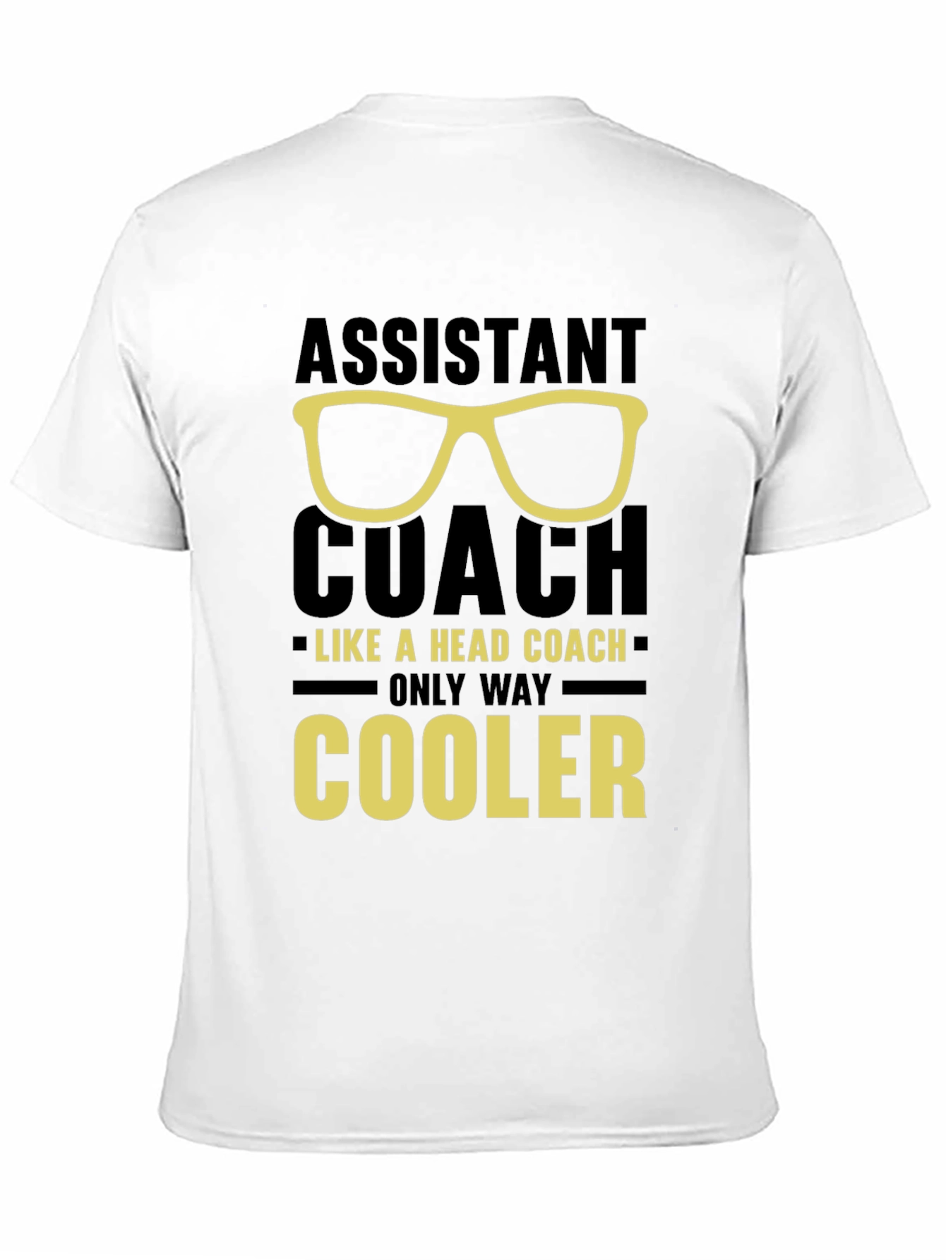 Assistant Coach T-Shirt - Only Way Cooler!