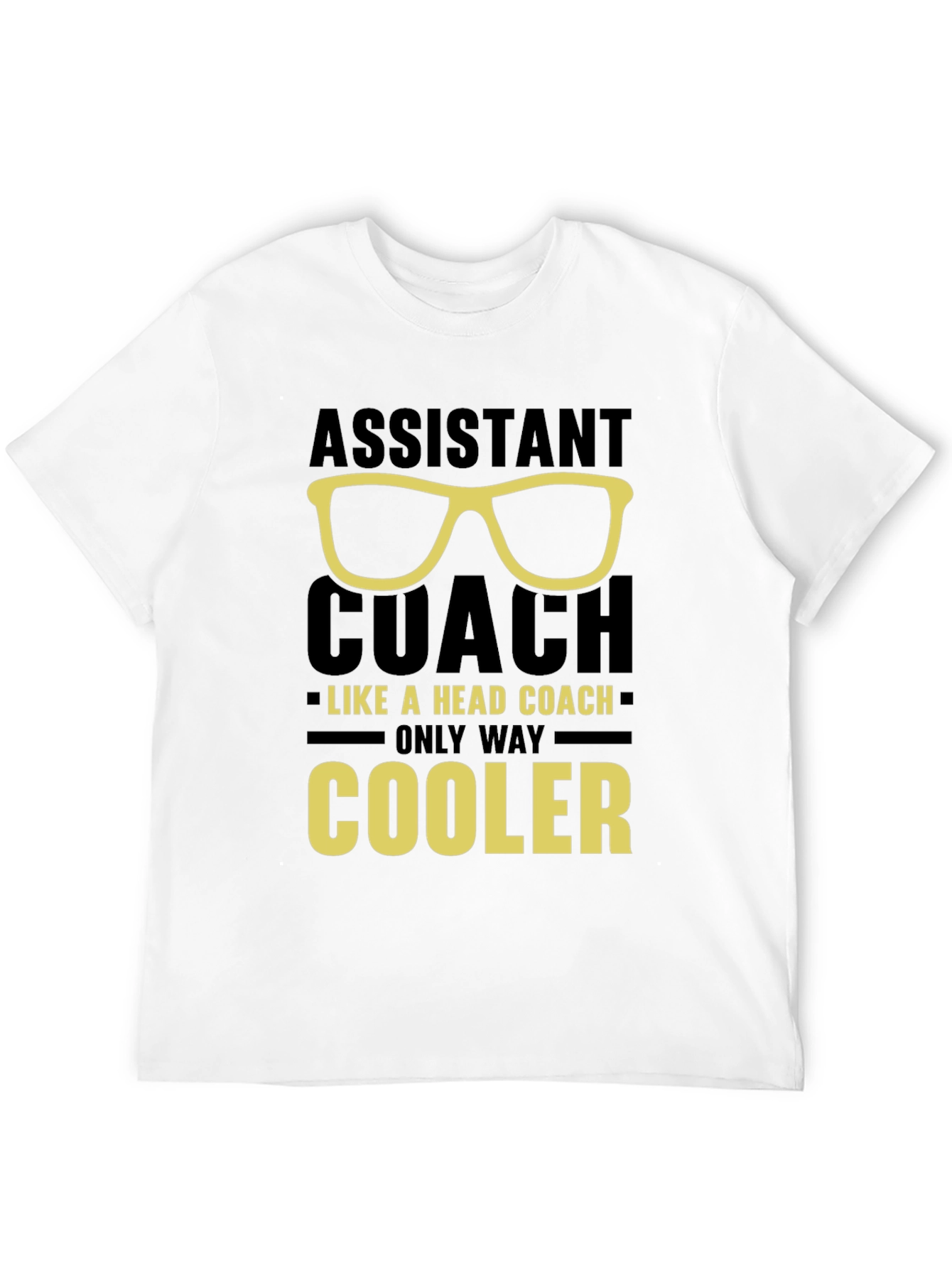 Assistant Coach T-Shirt - Only Way Cooler!