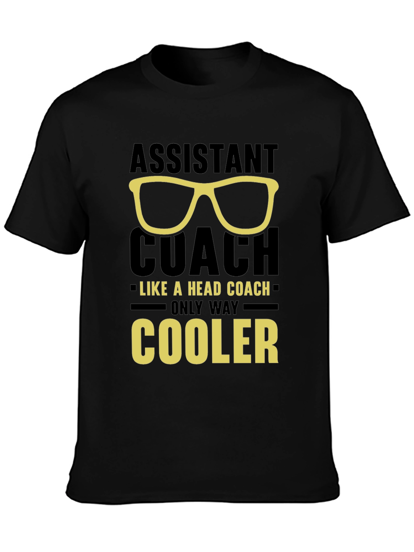 Assistant Coach T-Shirt - Only Way Cooler!