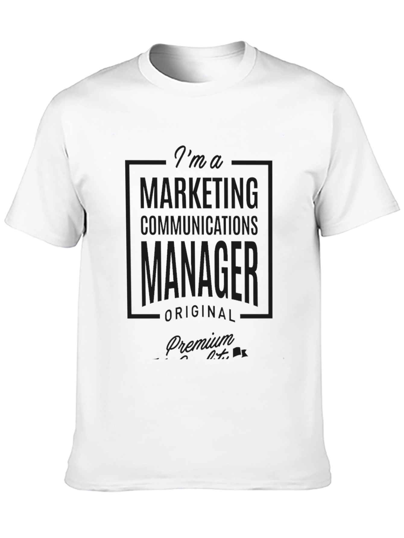 Marketing Communications Manager Premium T-Shirt