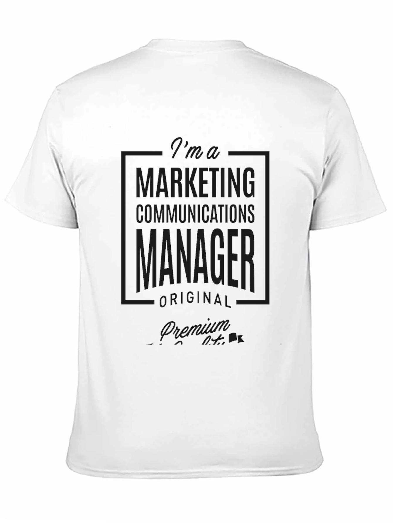 Marketing Communications Manager Premium T-Shirt