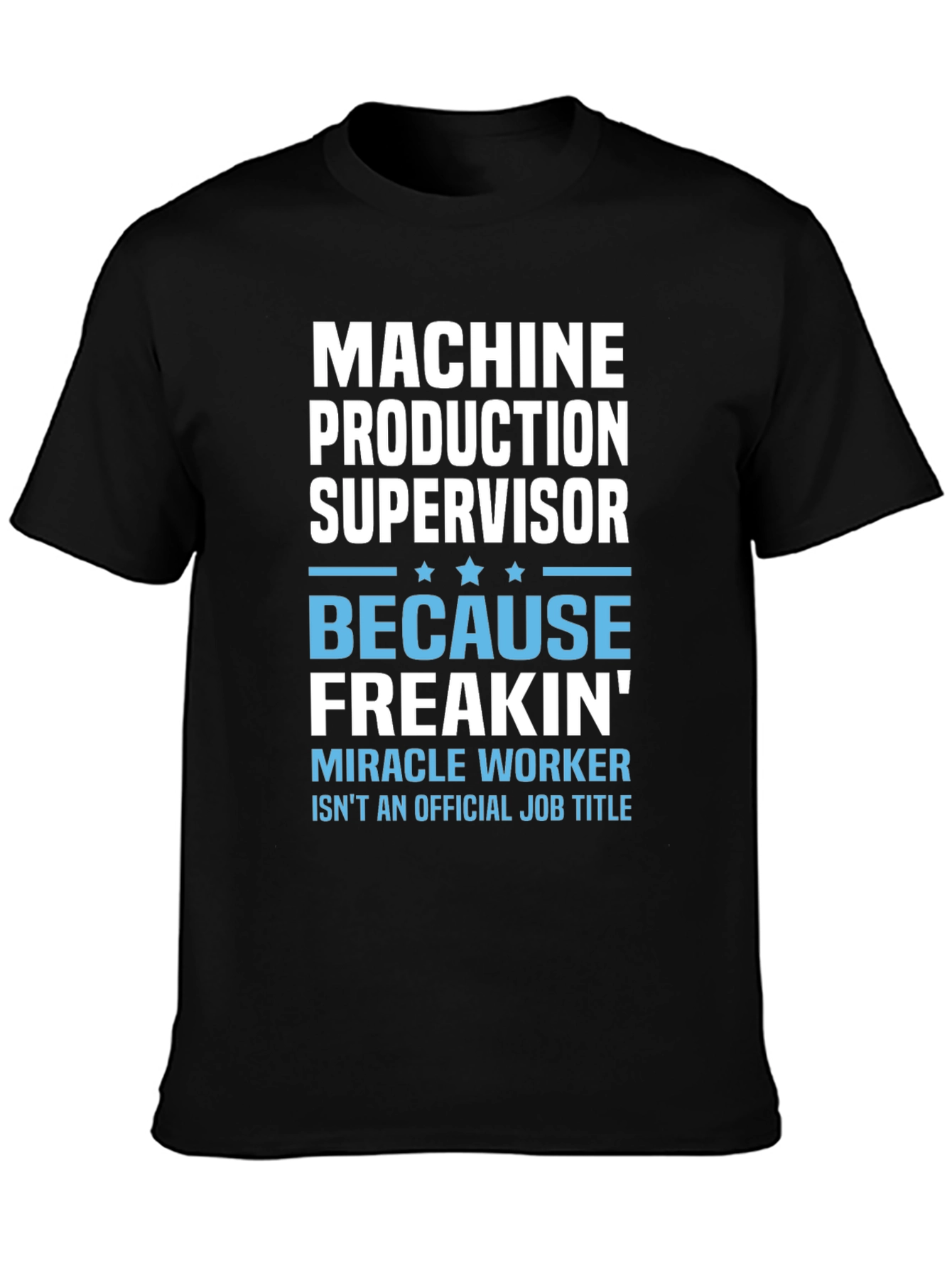 Machine Production Supervisor Funny Job Title T-Shirt