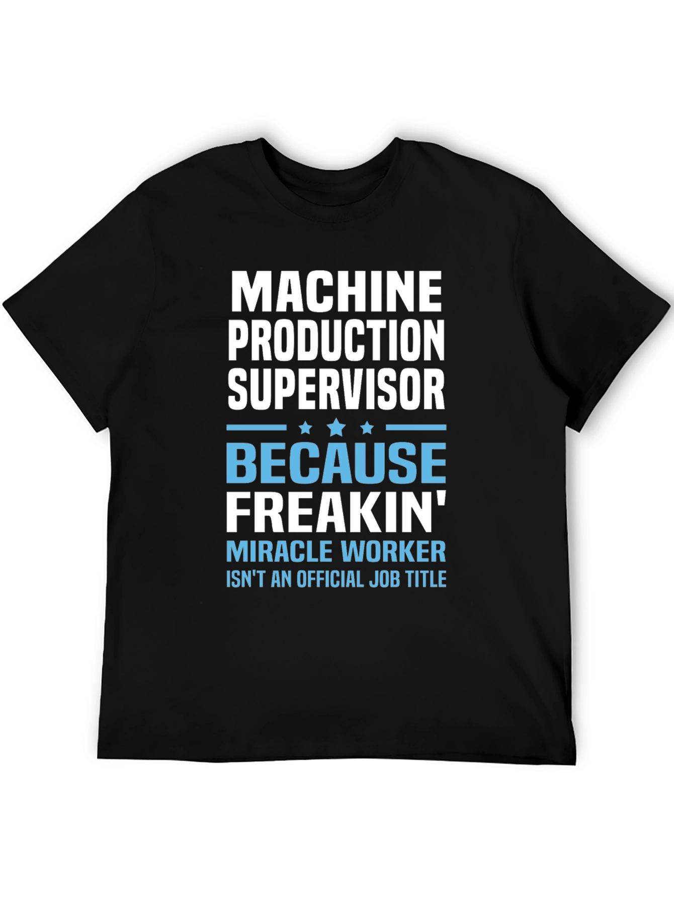 Machine Production Supervisor Funny Job Title T-Shirt