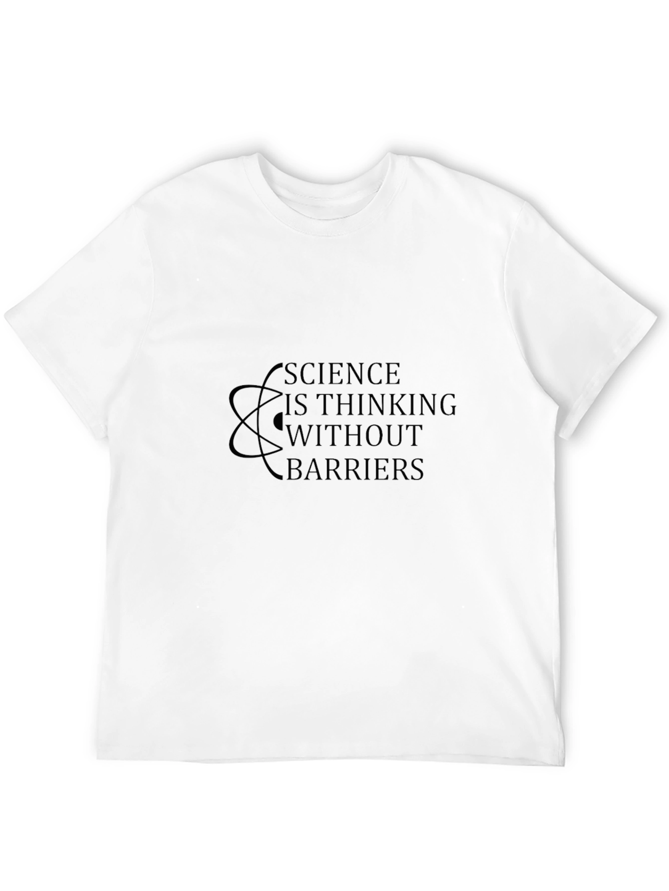 Science is Thinking Without Barriers T-Shirt