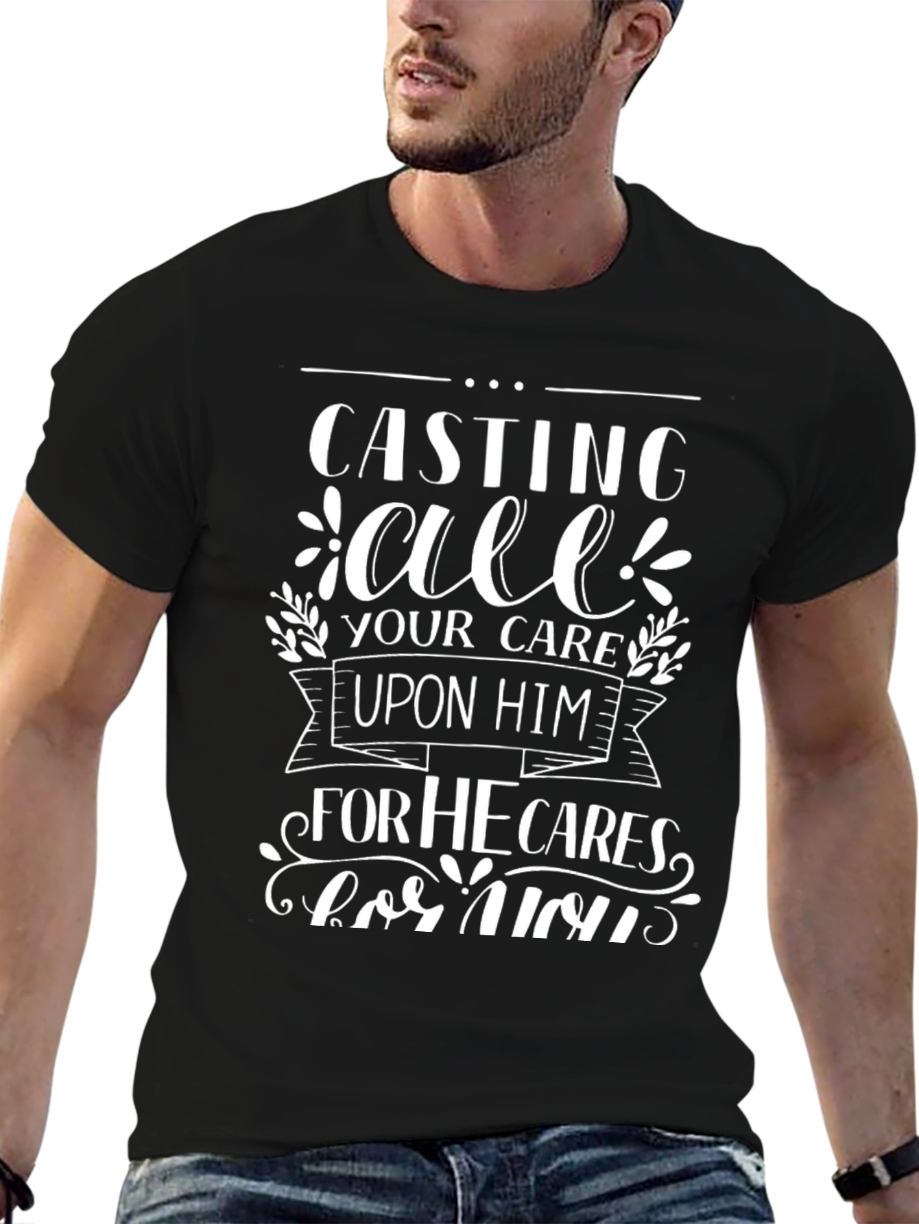Christian T-Shirt: Casting All Your Care Upon Him Tee