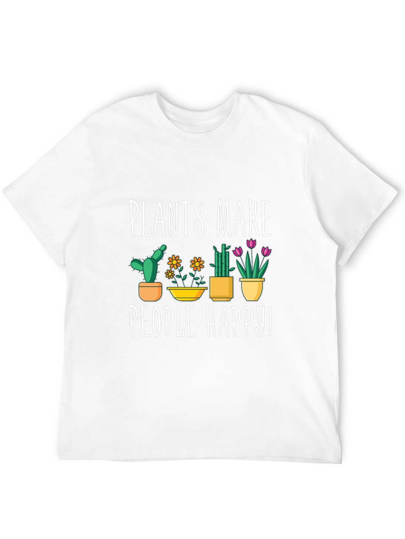 Plants Make People Happy Graphic T-Shirt
