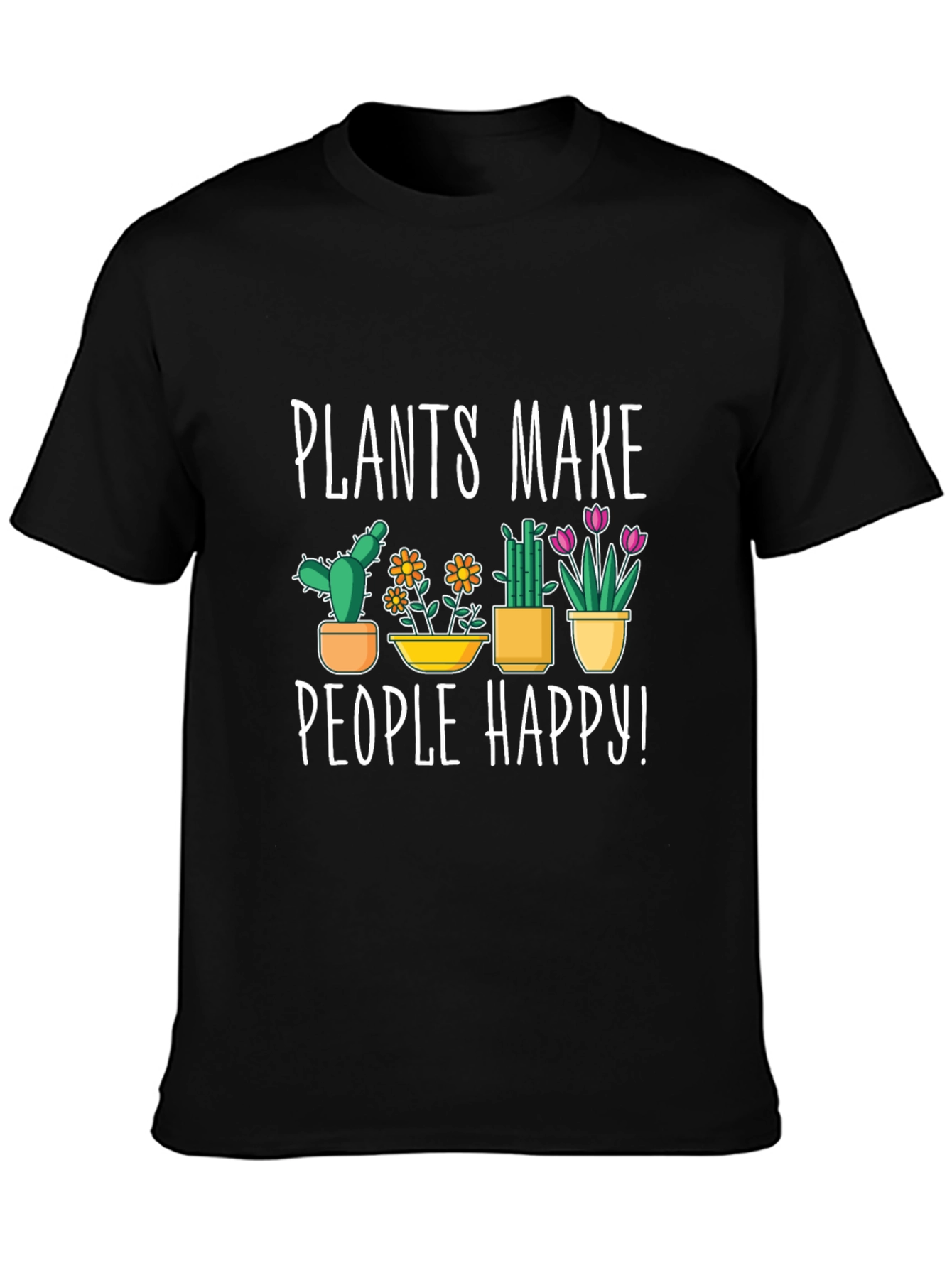 Plants Make People Happy Graphic T-Shirt