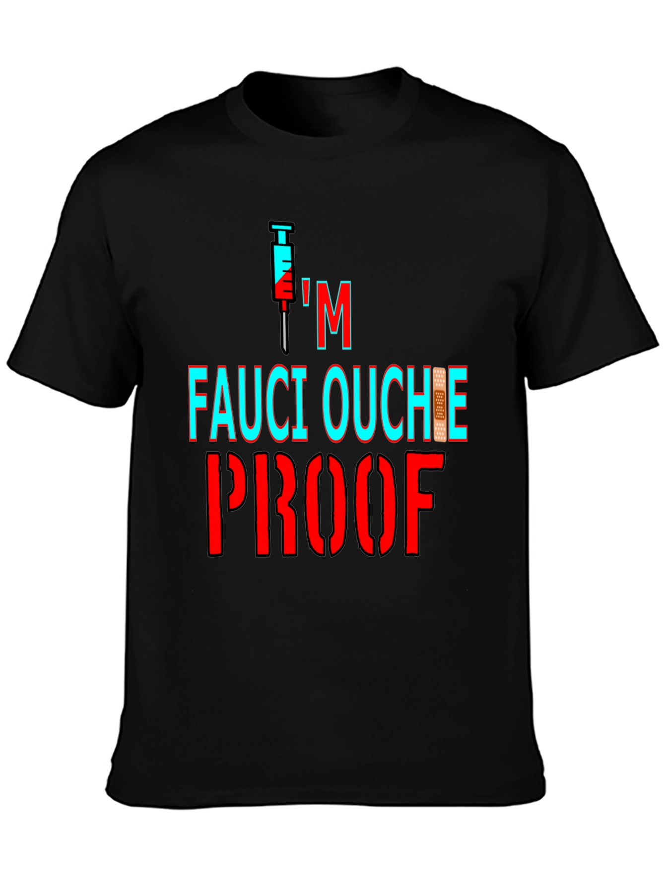 Fauci Ouchie Proof Graphic Tee - Black