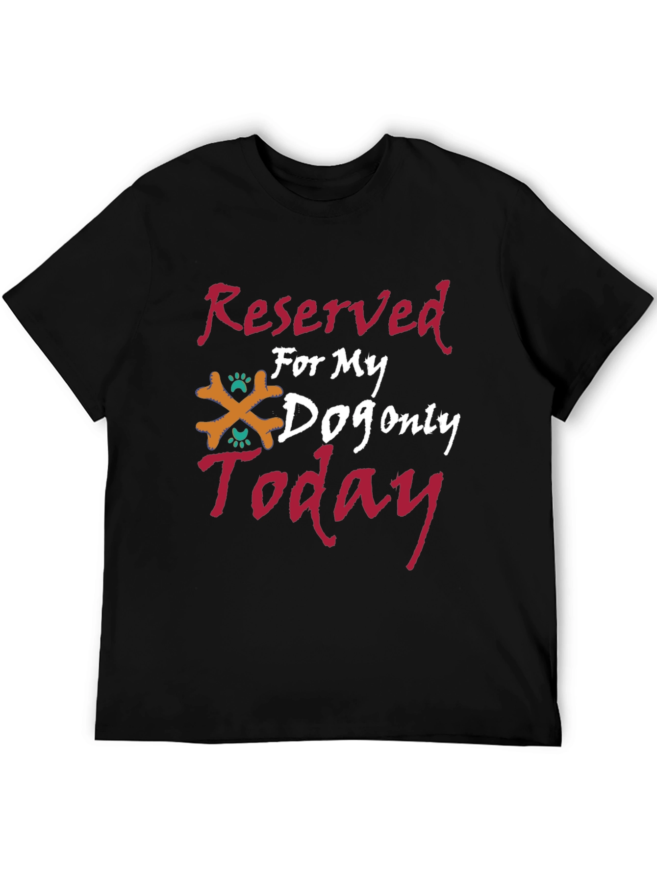 Reserved for My Dog T-Shirt