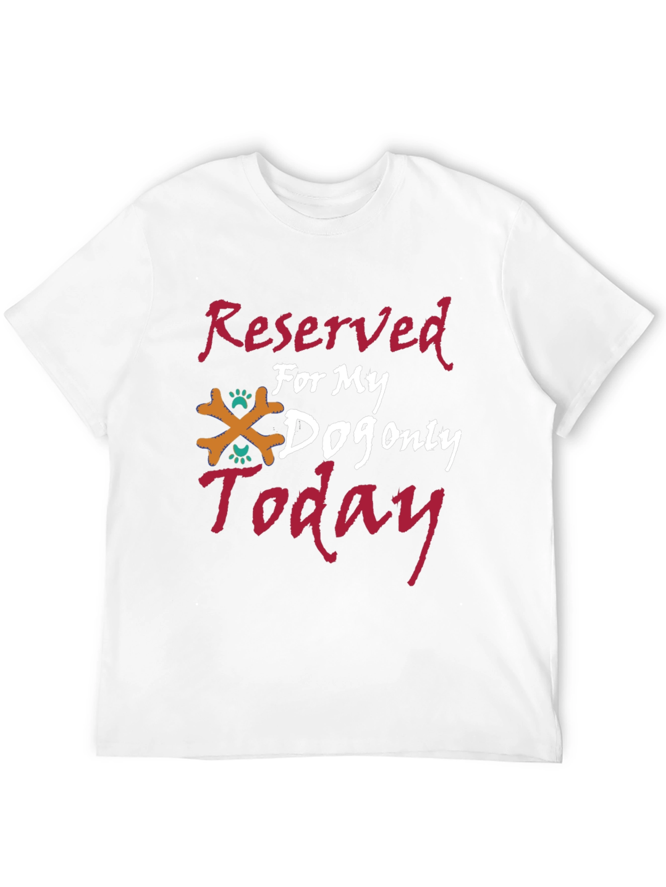 Reserved for My Dog T-Shirt