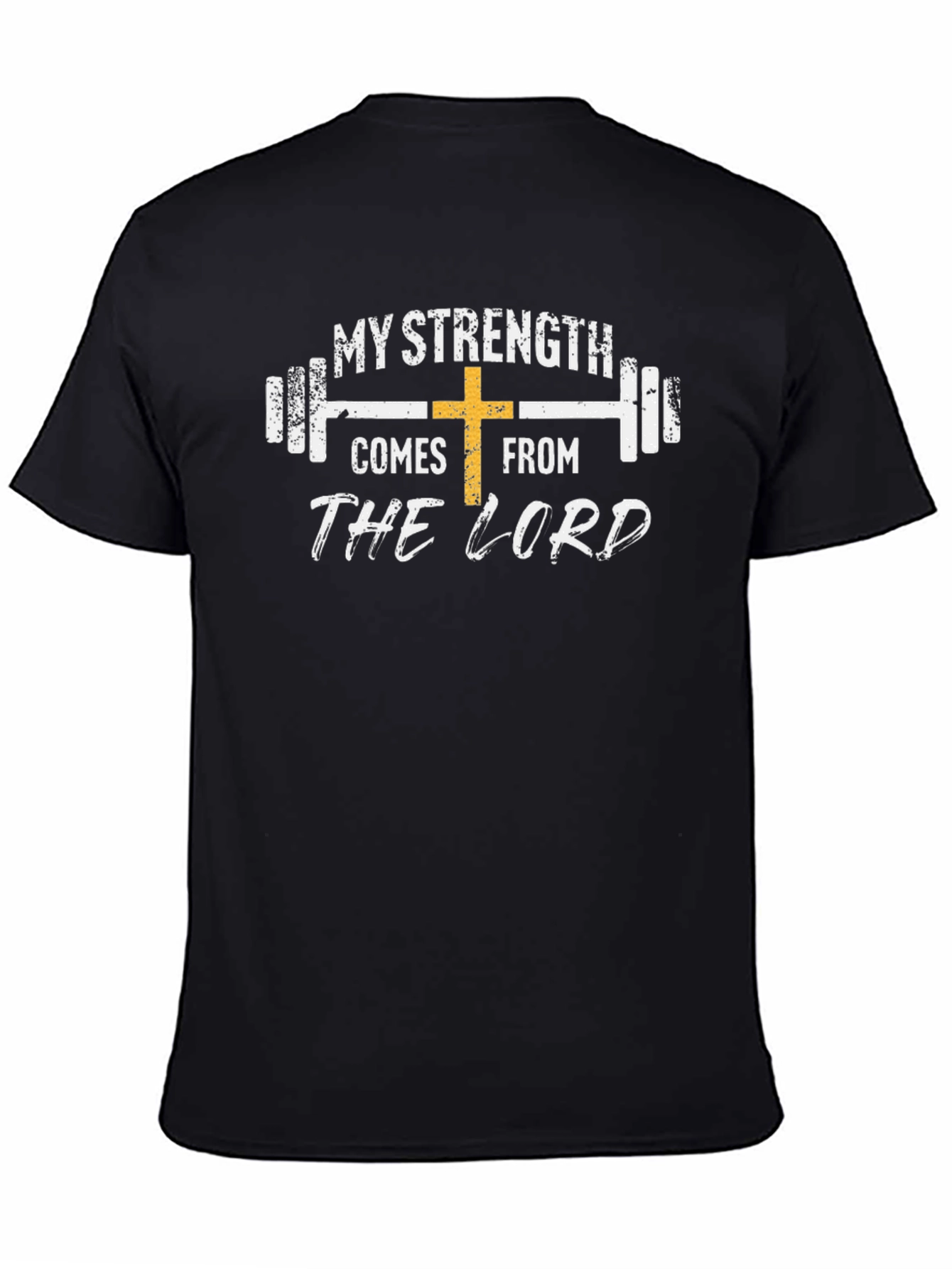 My Strength Comes From the Lord Black T-Shirt