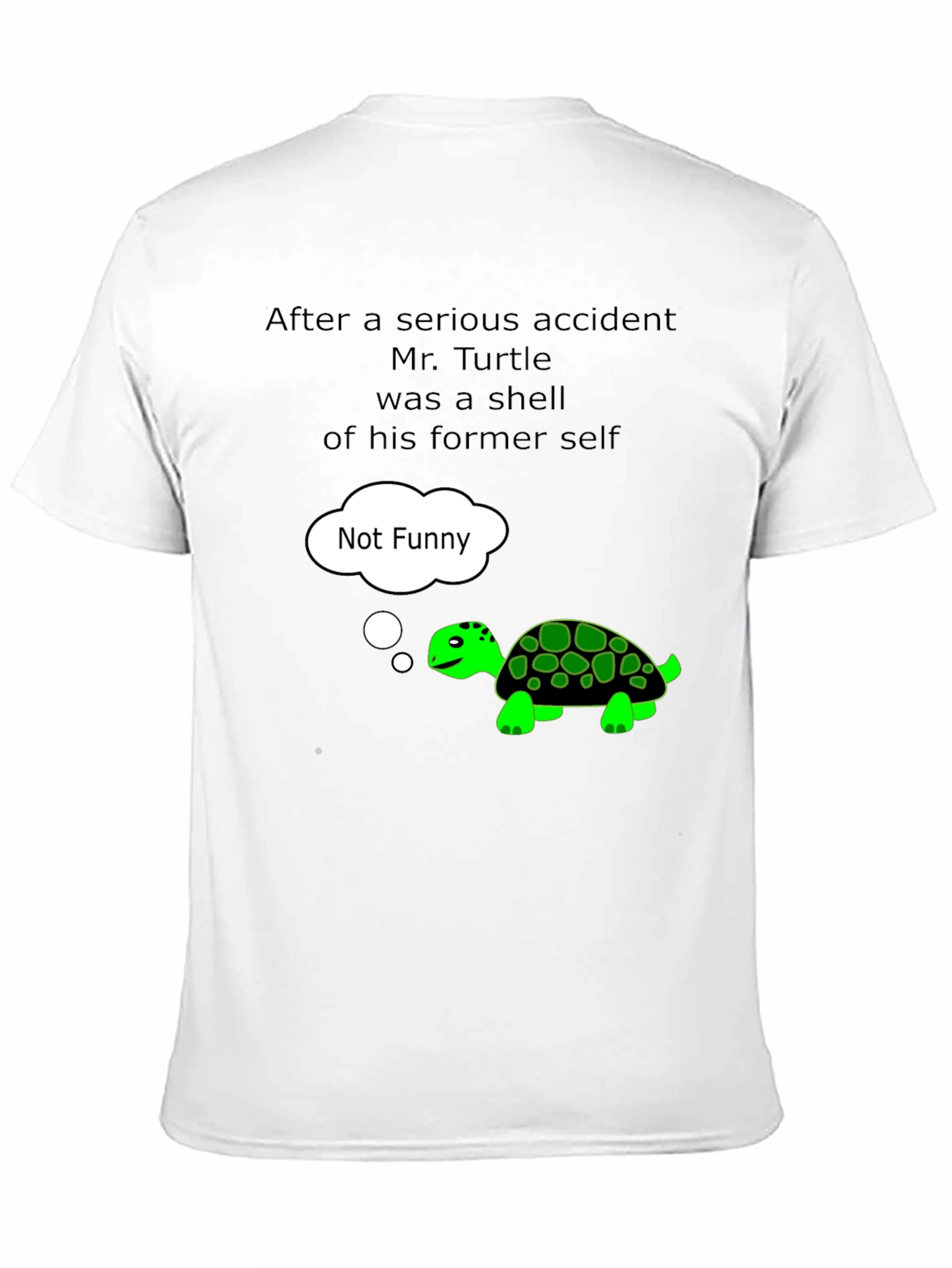 Funny Turtle T-Shirt - Not Funny Graphic Tee