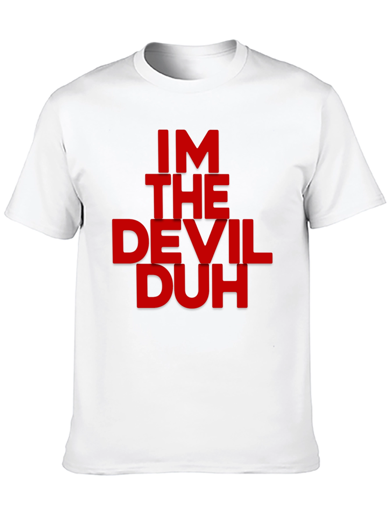 Im The Devil Duh Graphic Tee