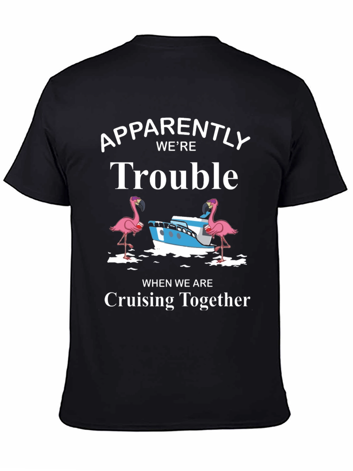 Trouble Cruising T-Shirt