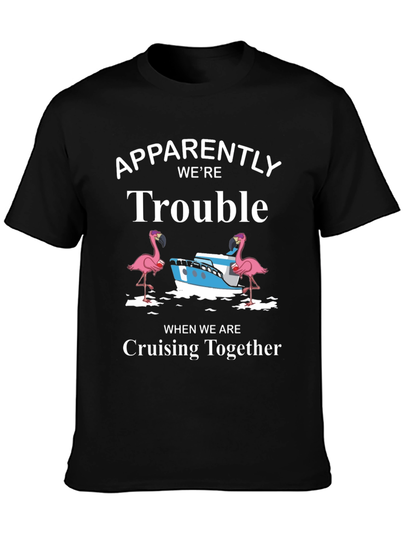 Trouble Cruising T-Shirt