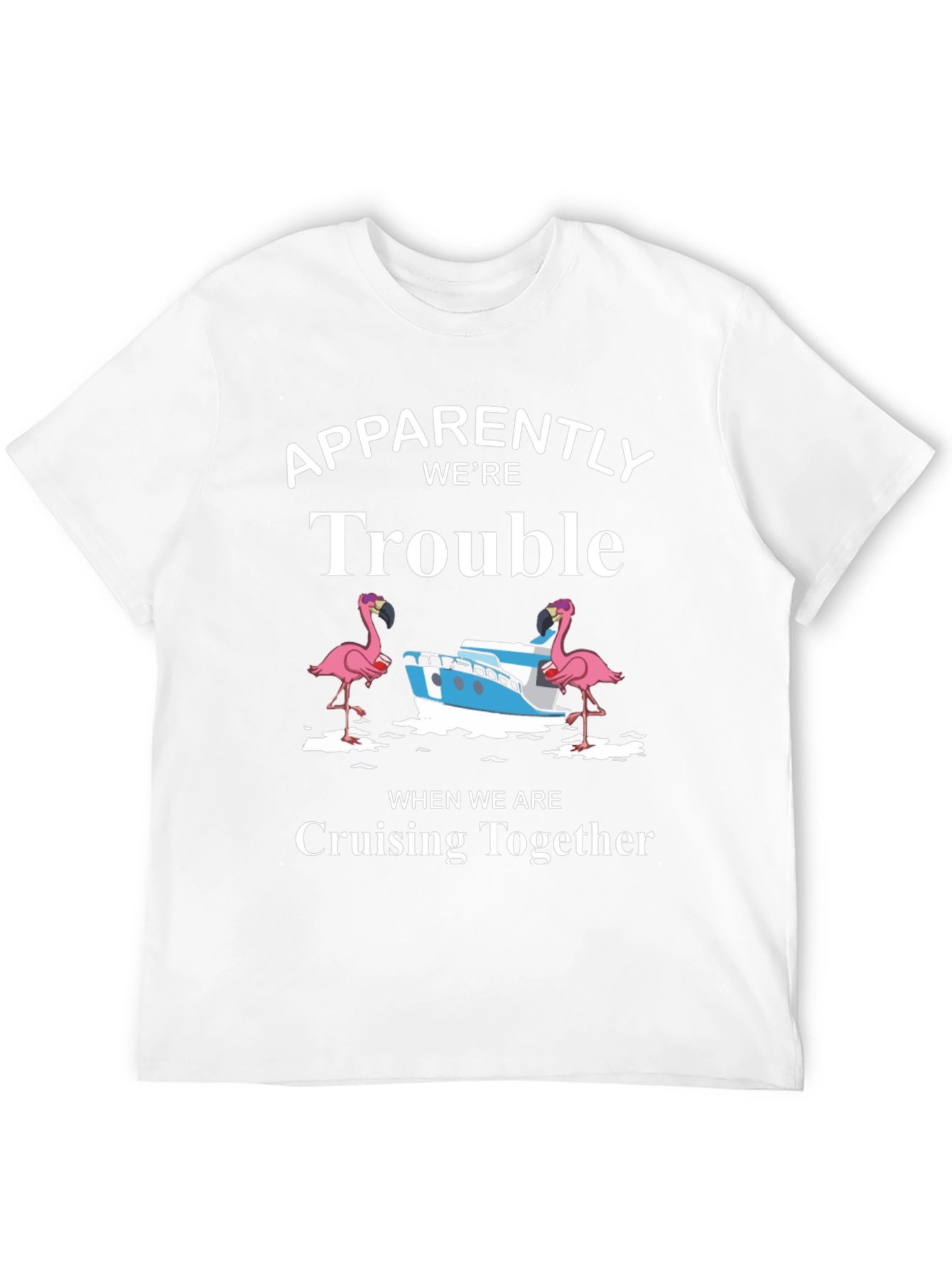 Trouble Cruising T-Shirt