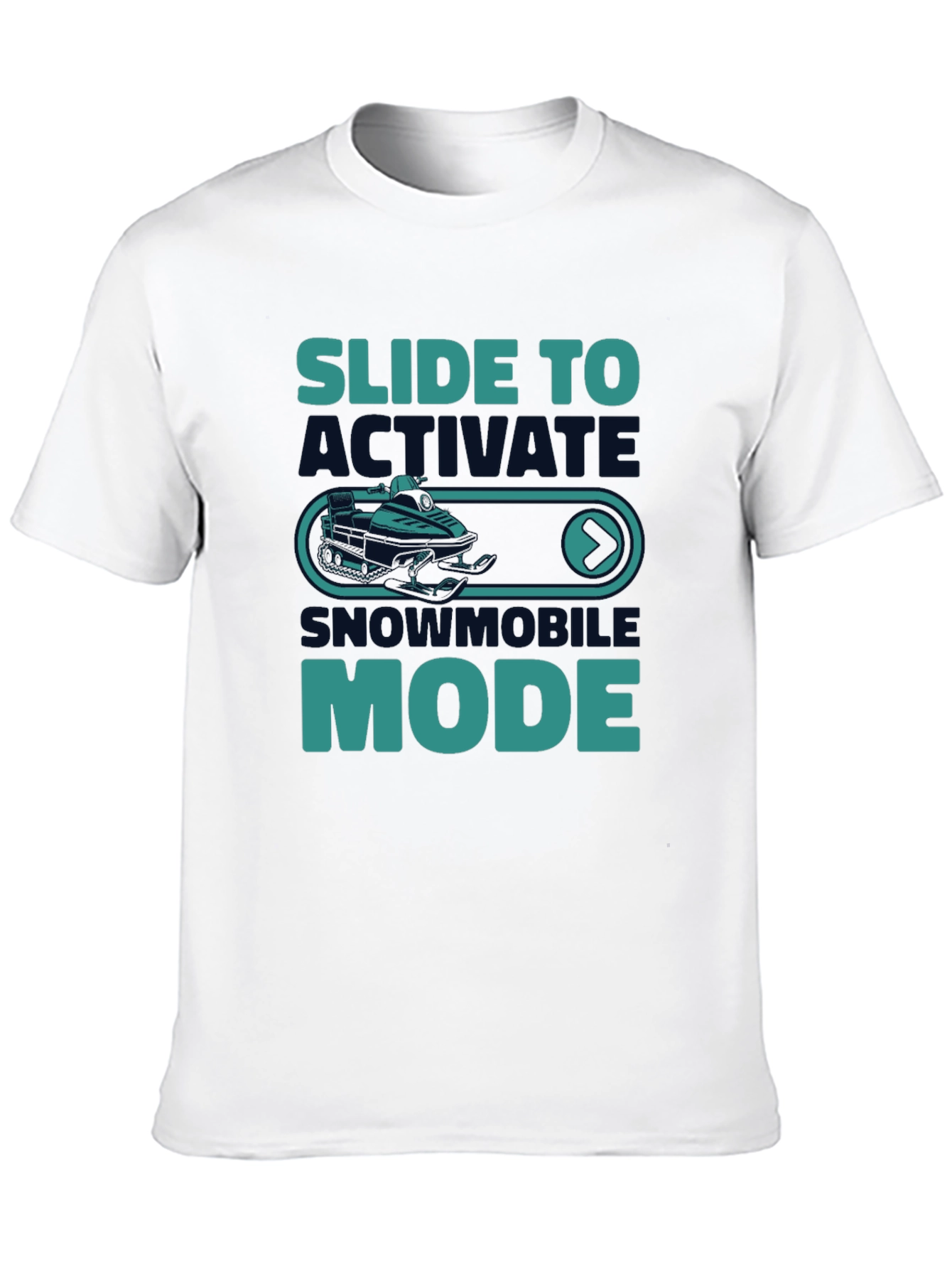 Slide to Activate Snowmobile Mode T-Shirt