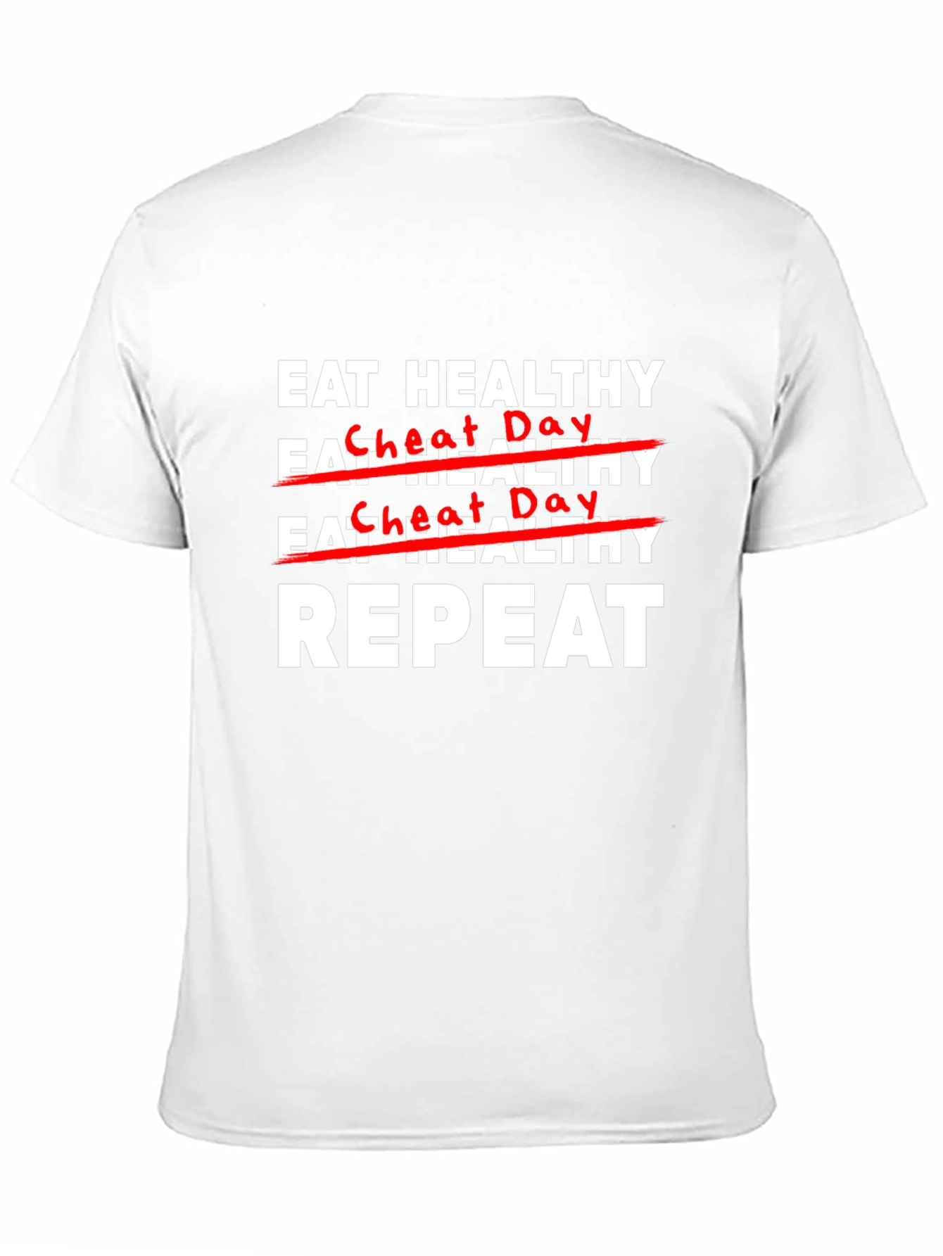 Eat Healthy Cheat Day Repeat Graphic T-Shirt