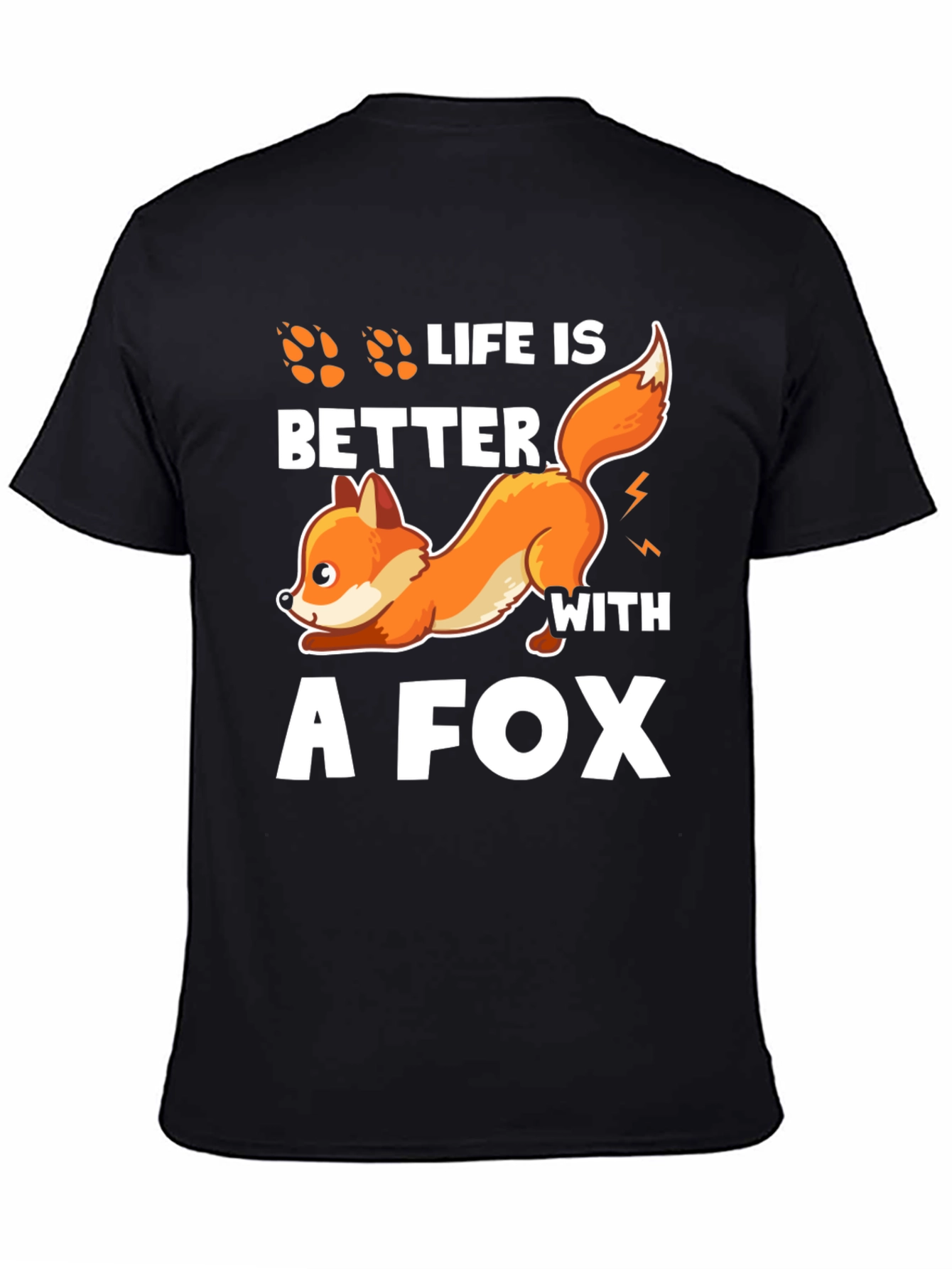 Life is Better with a Fox T-Shirt