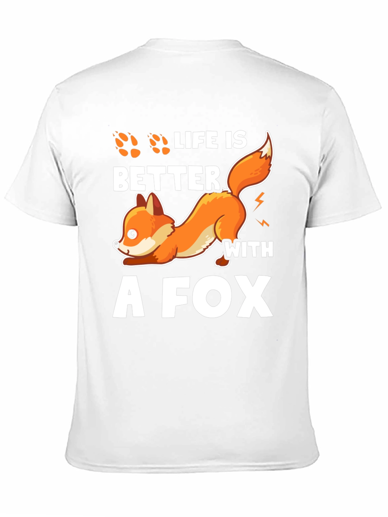 Life is Better with a Fox T-Shirt