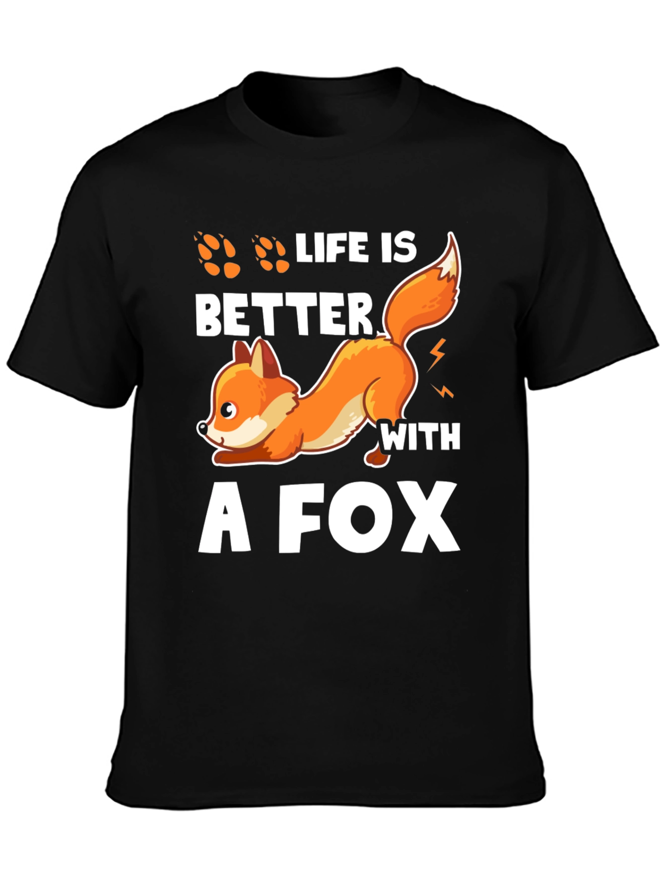 Life is Better with a Fox T-Shirt