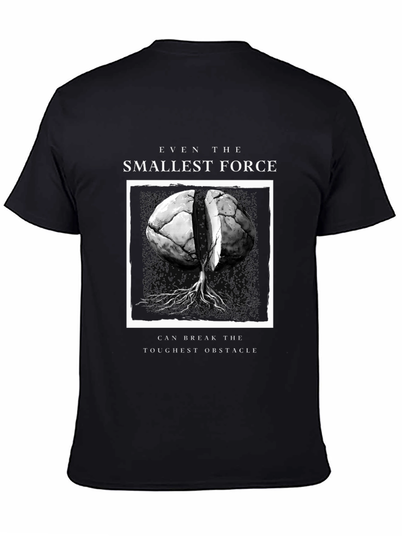 Smallest Force Tee - Break Through Obstacles