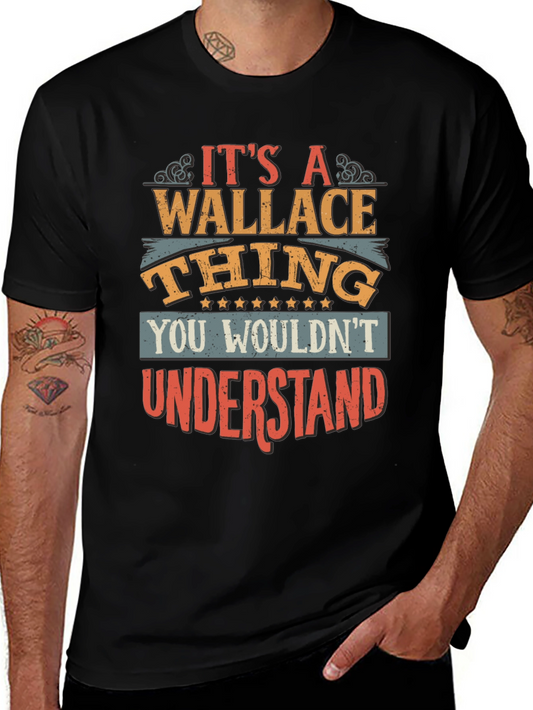 Its a Wallace Thing T-Shirt