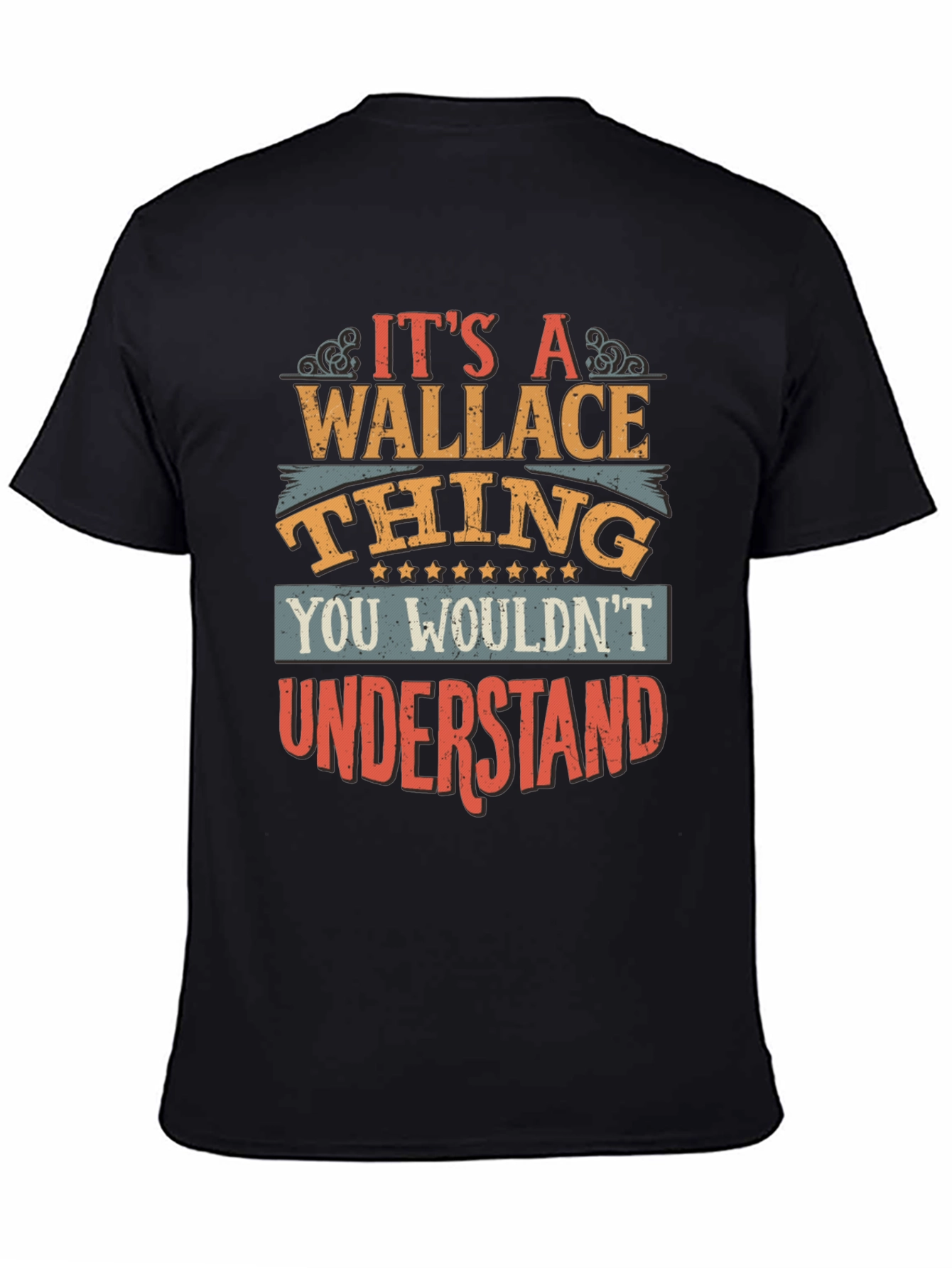 Its a Wallace Thing T-Shirt