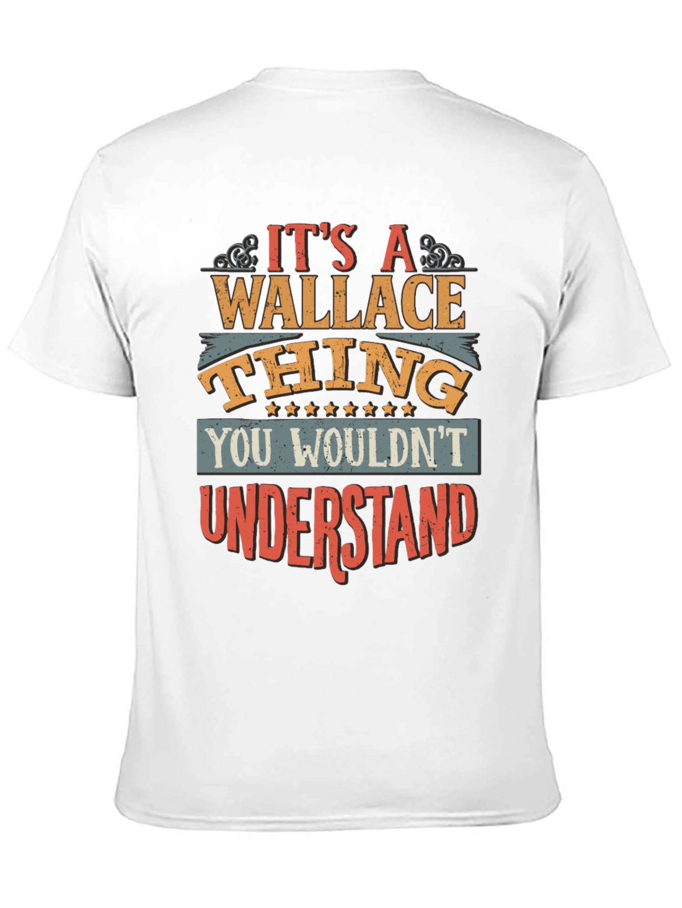 Its a Wallace Thing T-Shirt
