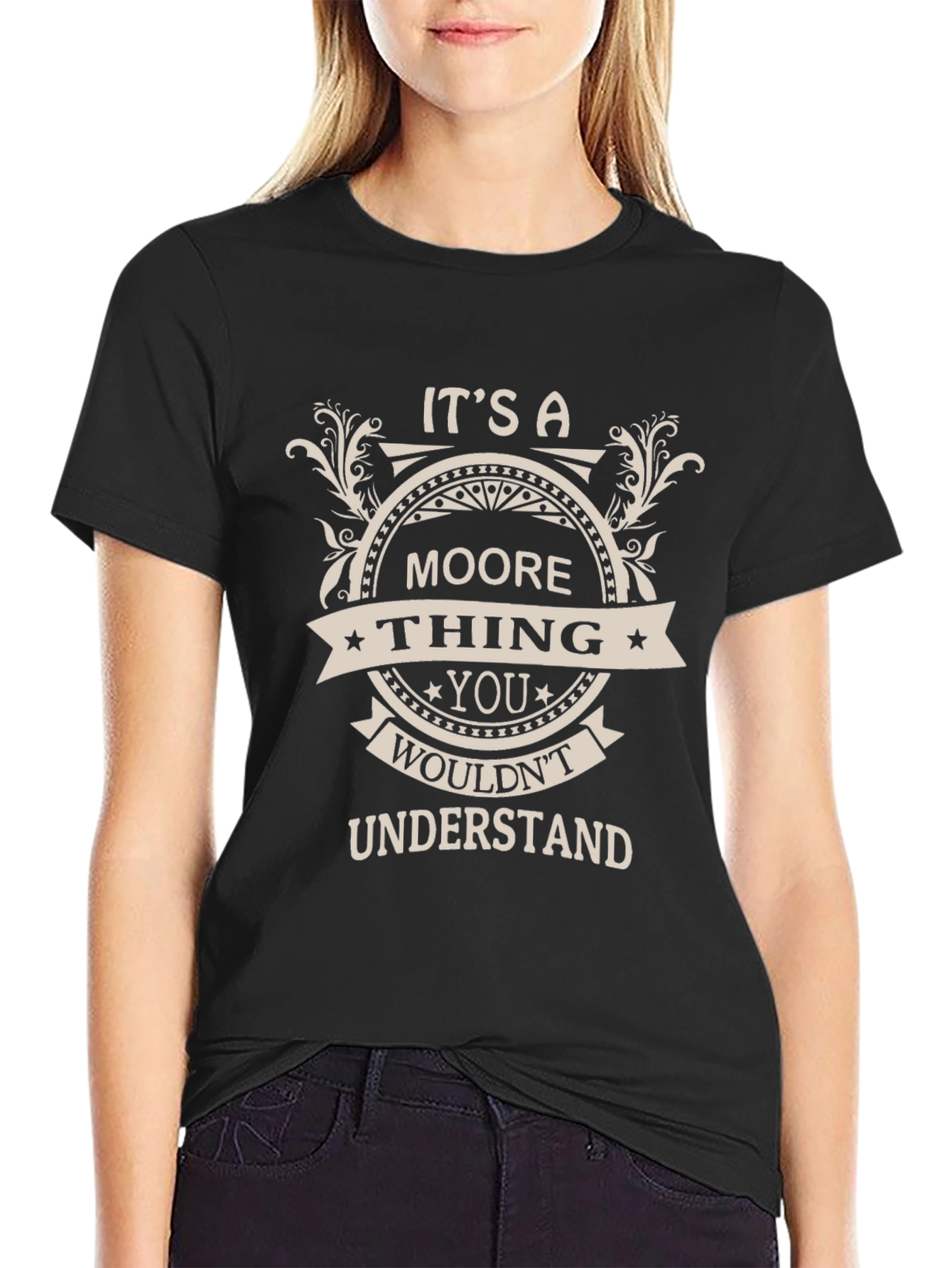 Its a Moore Thing - Graphic T-Shirt