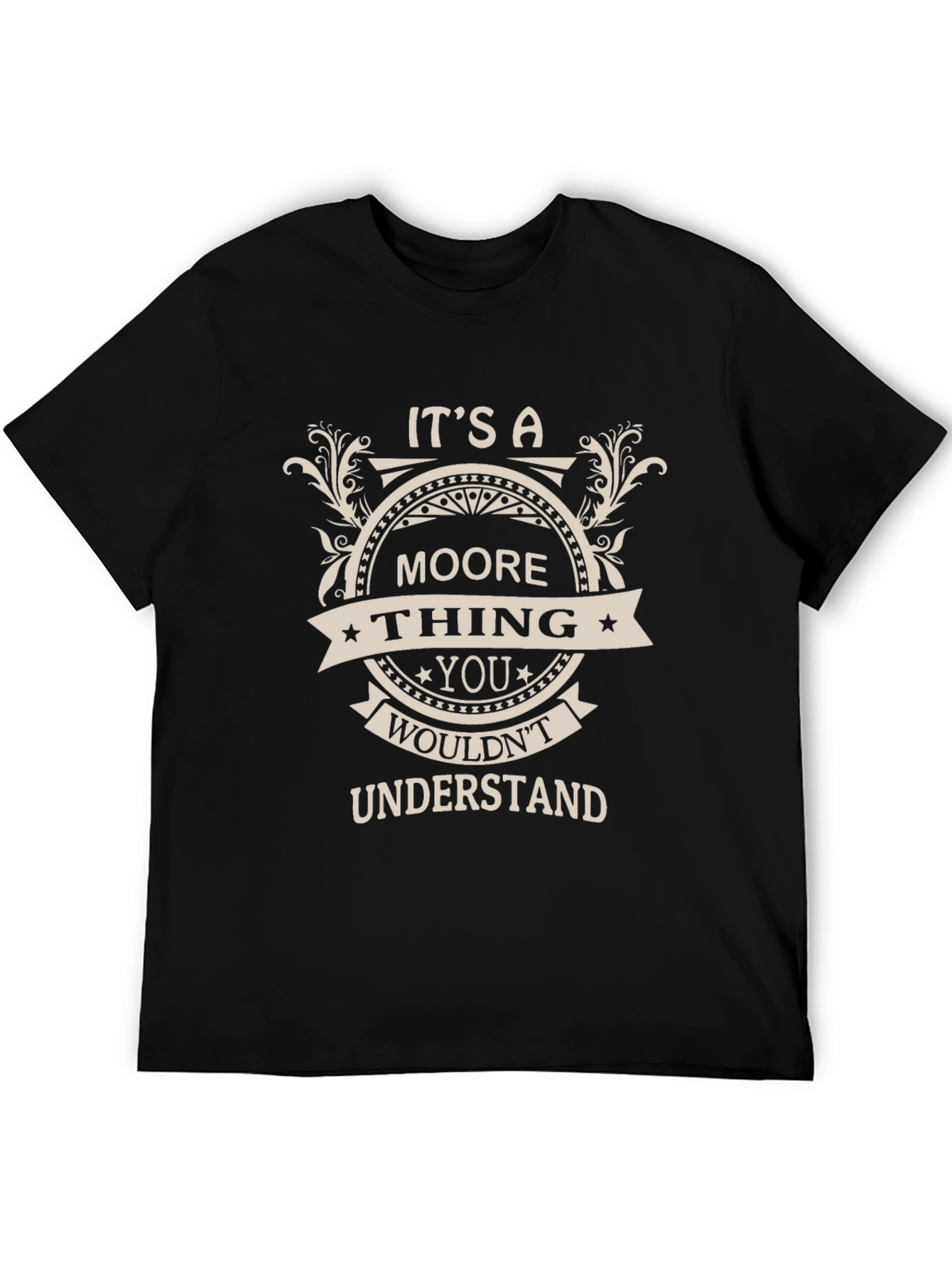 Its a Moore Thing - Graphic T-Shirt