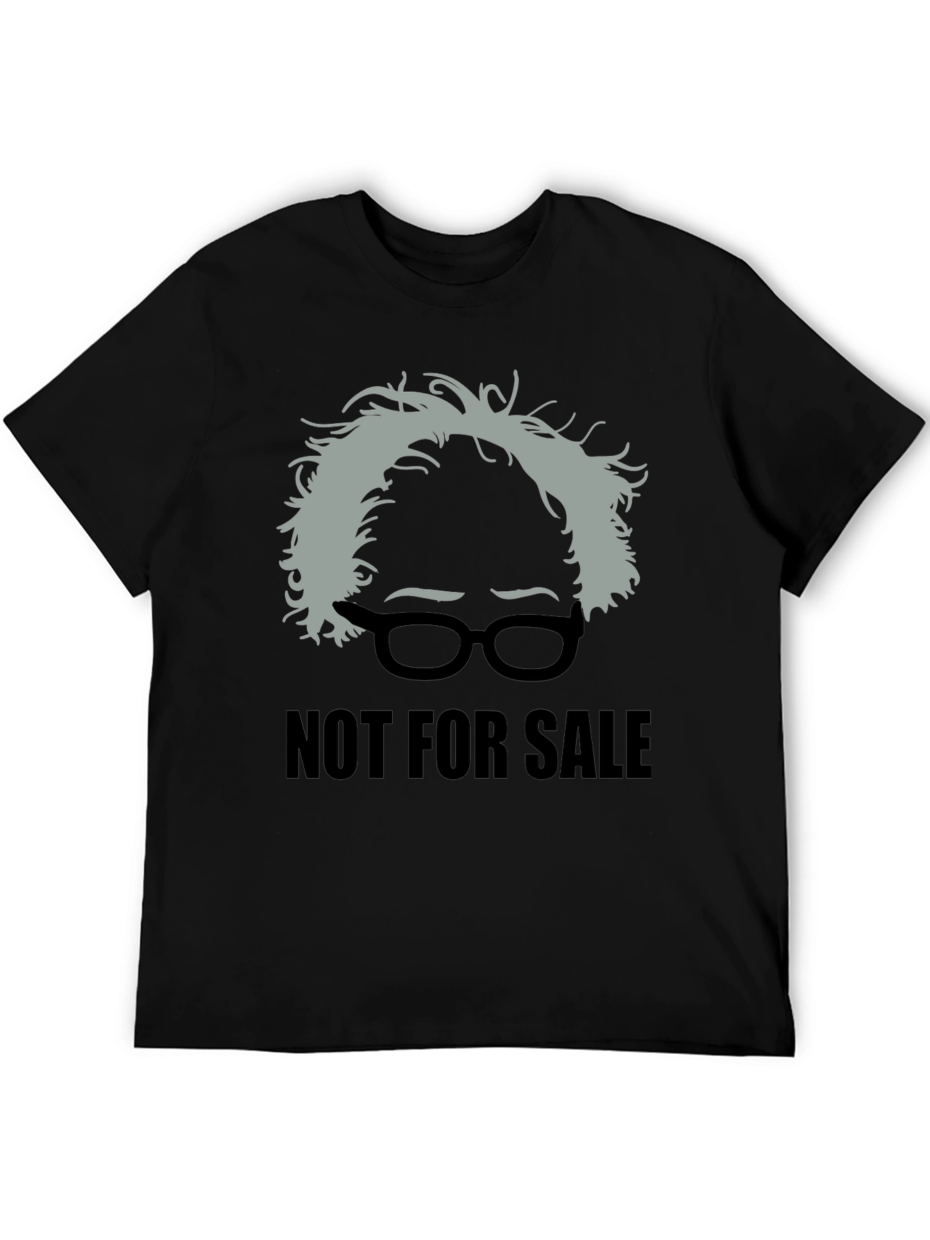 Bernie Sanders T-Shirt - Not For Sale