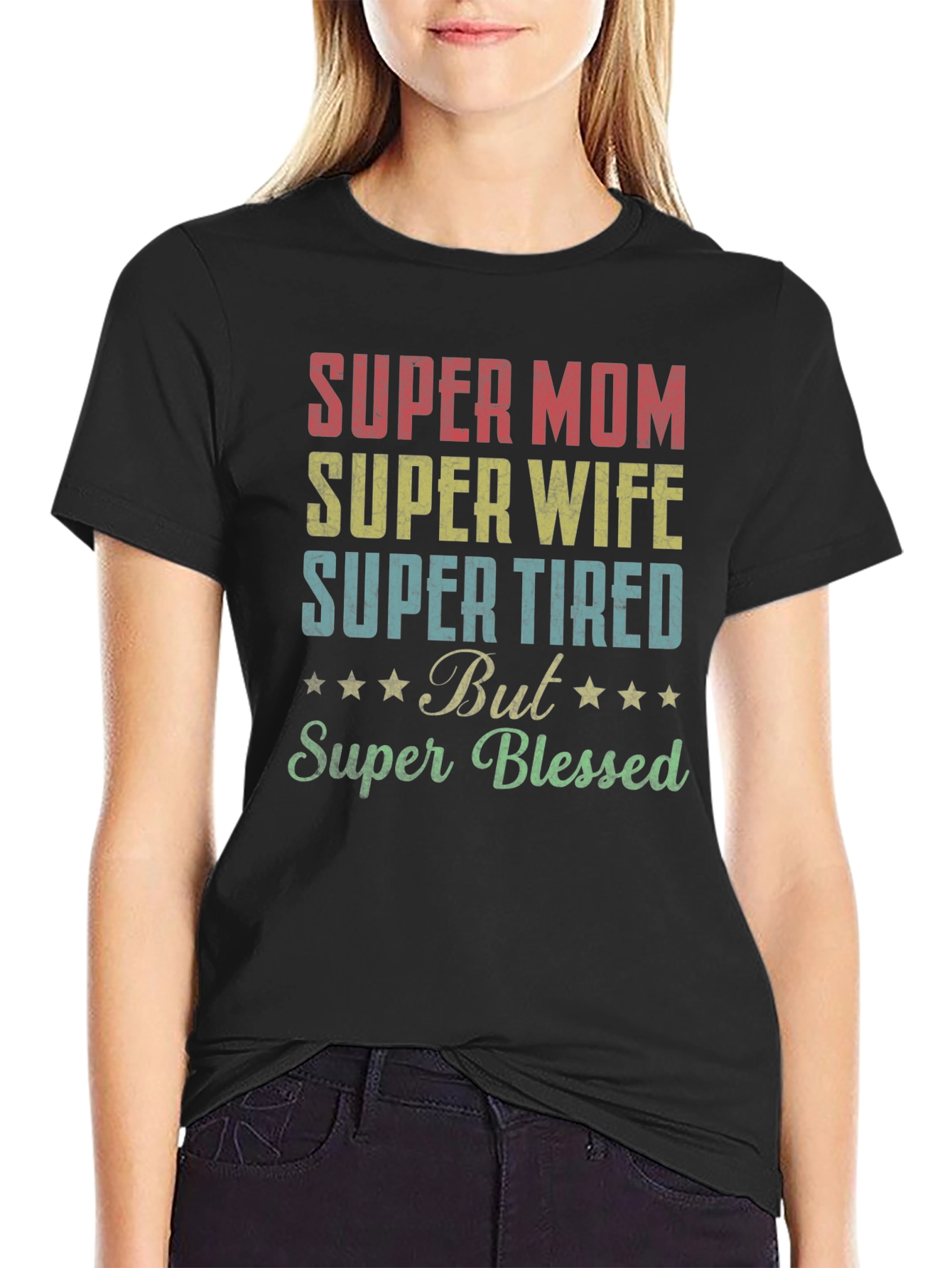 Super Mom Wife Tired Blessed Graphic Tee