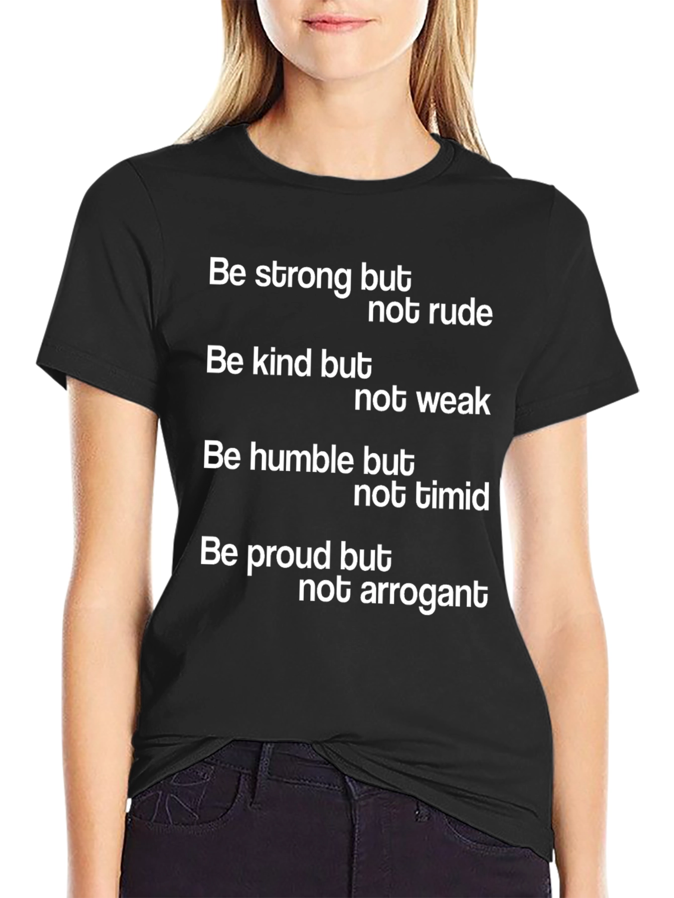 Motivational T-Shirt: Be Strong Kind Humble Proud