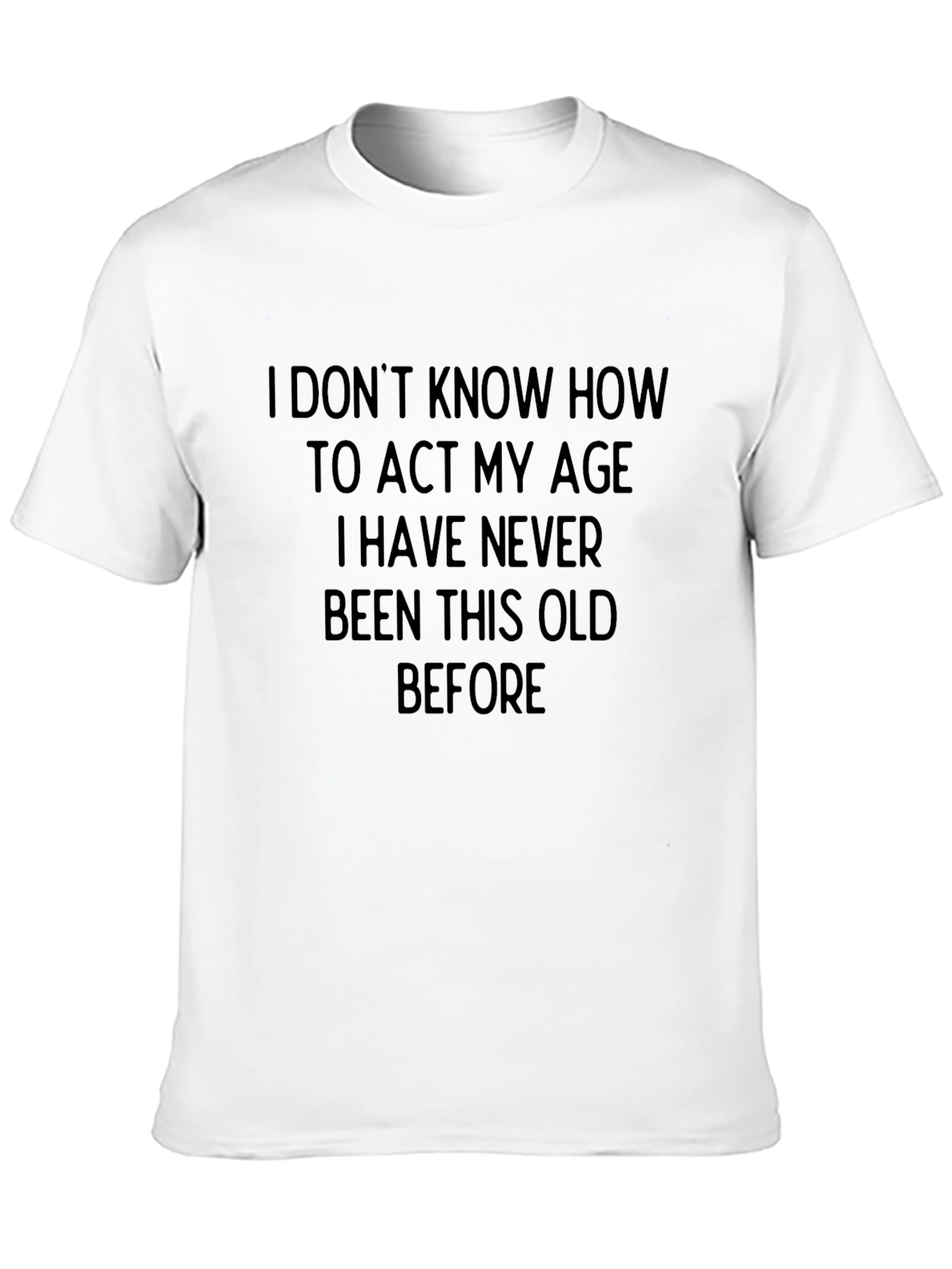 Funny Old Age Statement Black T-Shirt