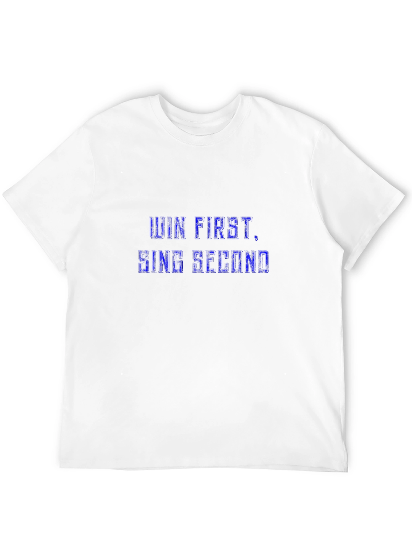 Win First Sing Second Mens Black T-Shirt