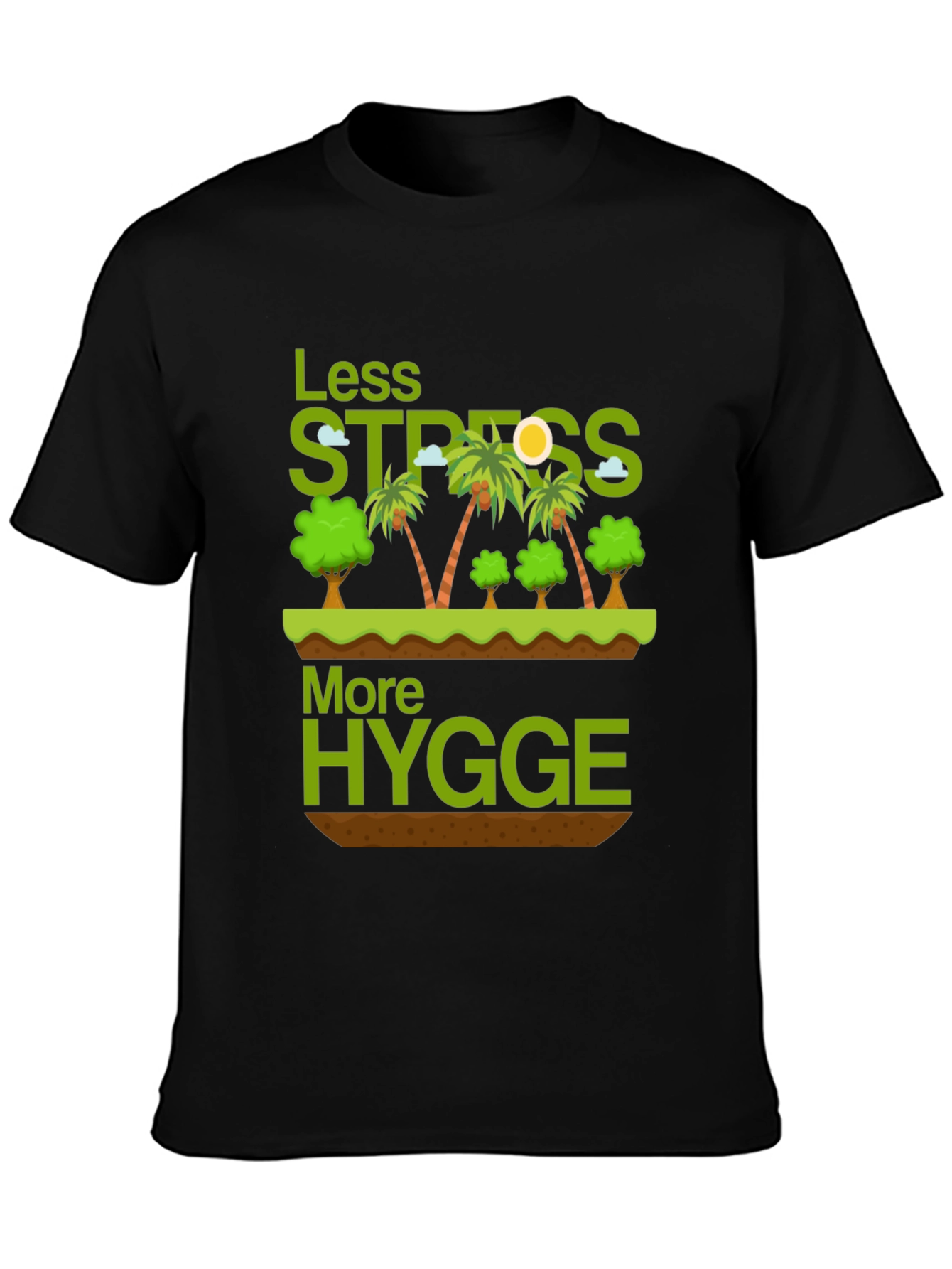 Less Stress More Hygge Graphic T-Shirt