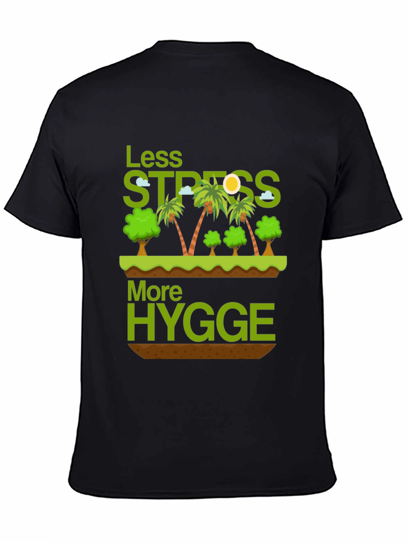 Less Stress More Hygge Graphic T-Shirt